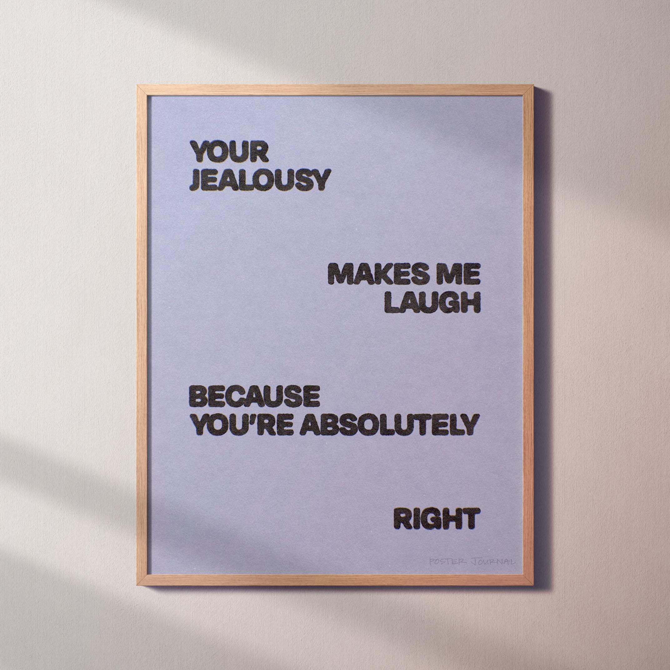 JEALOUSY PRINT