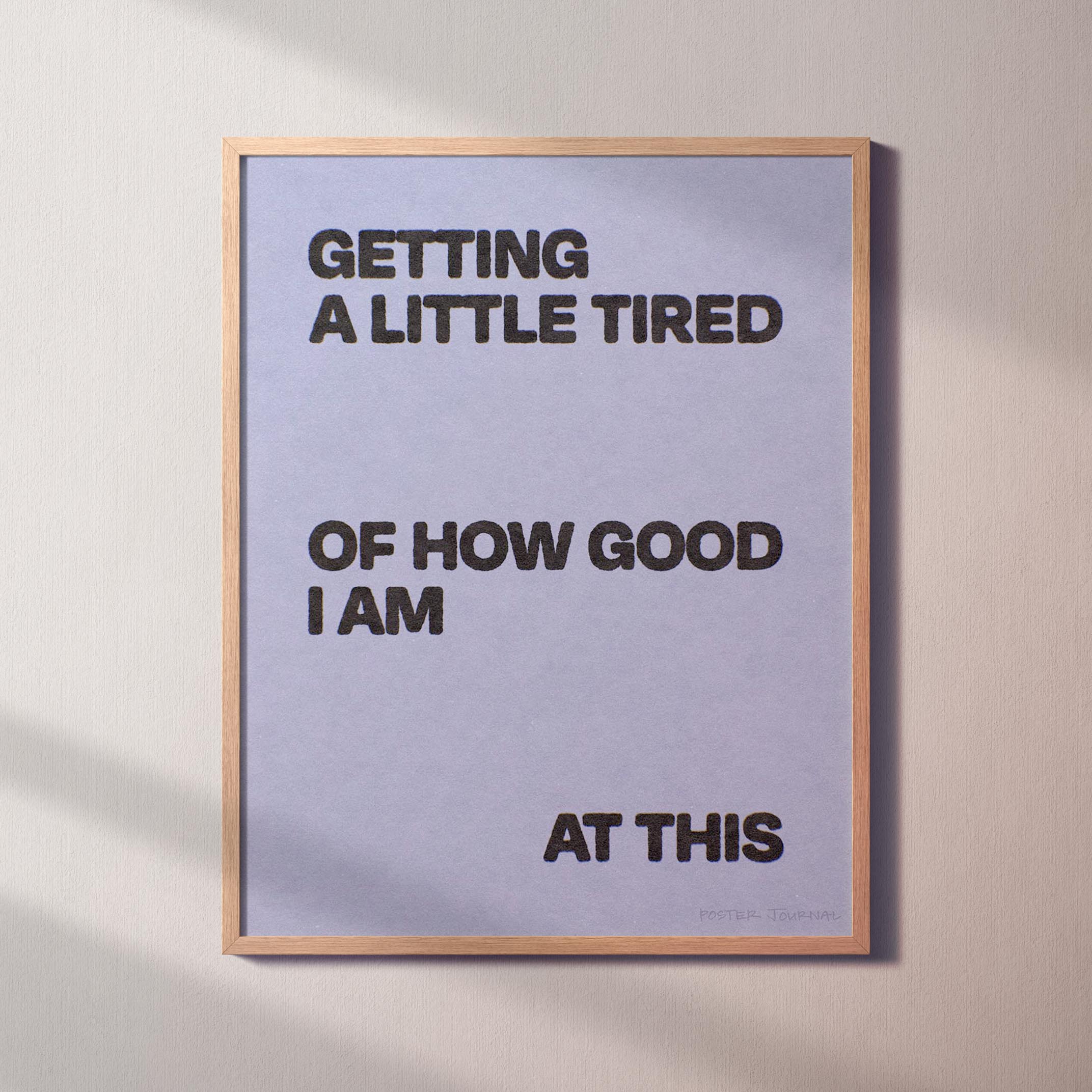 TIRED PRINT