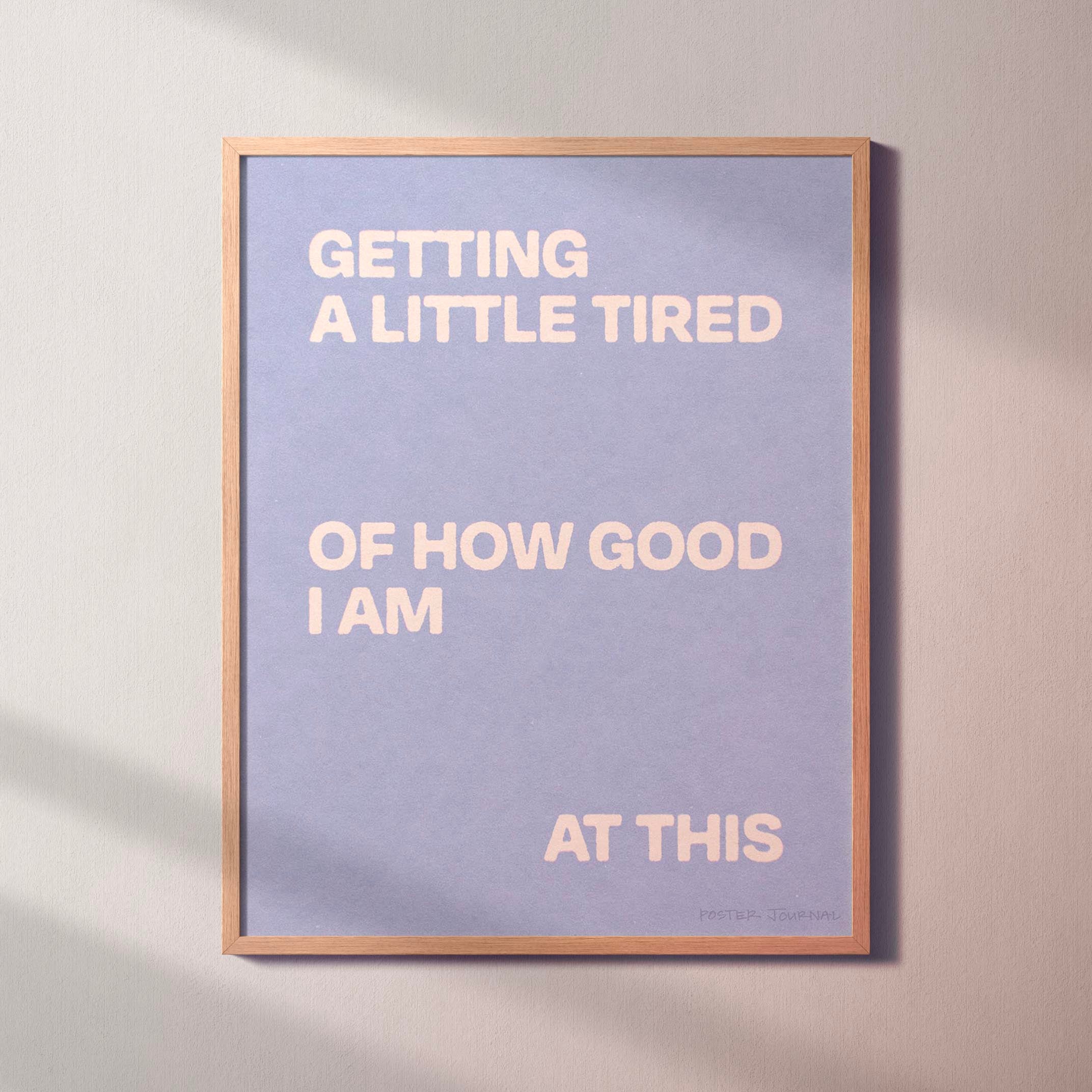 TIRED PRINT