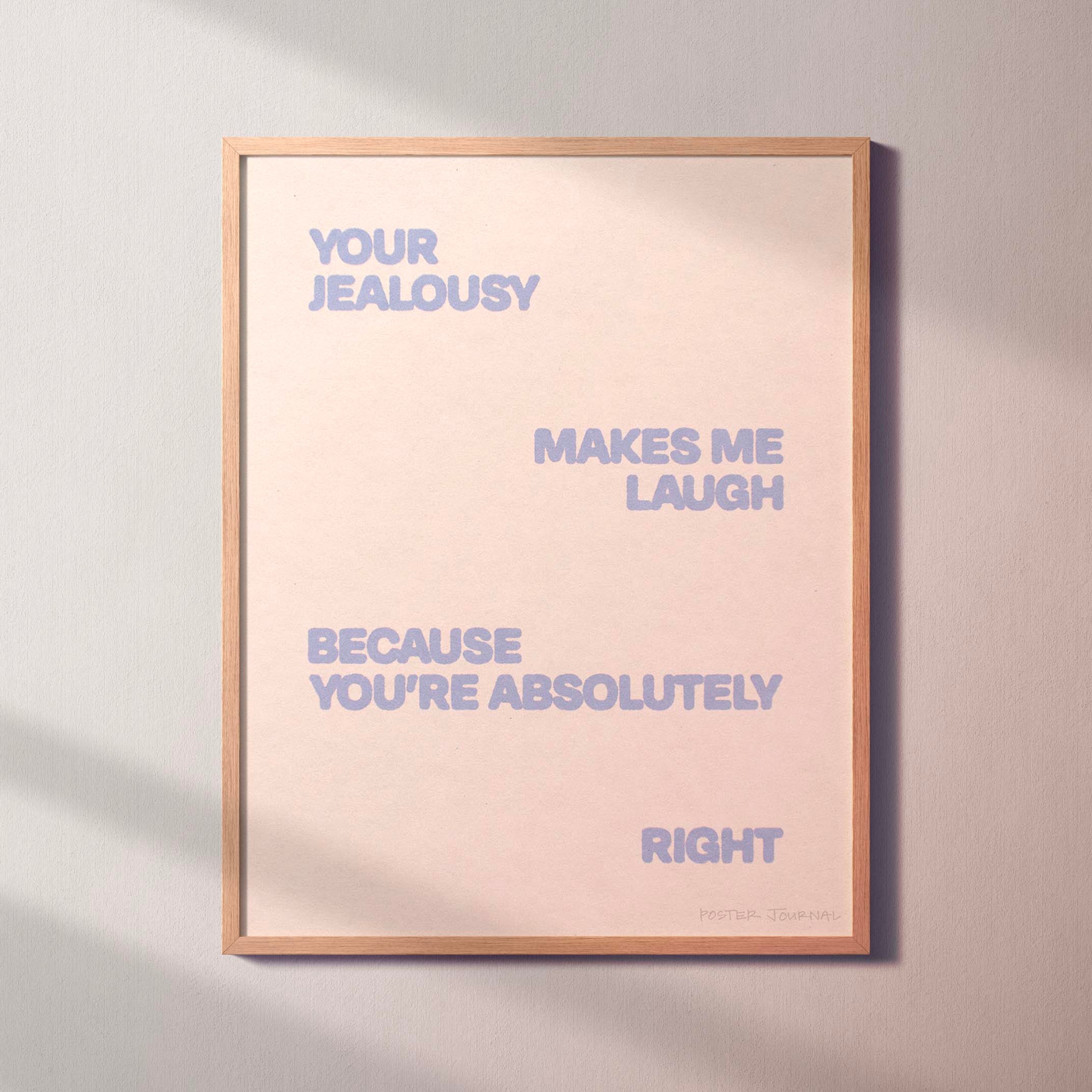 JEALOUSY PRINT