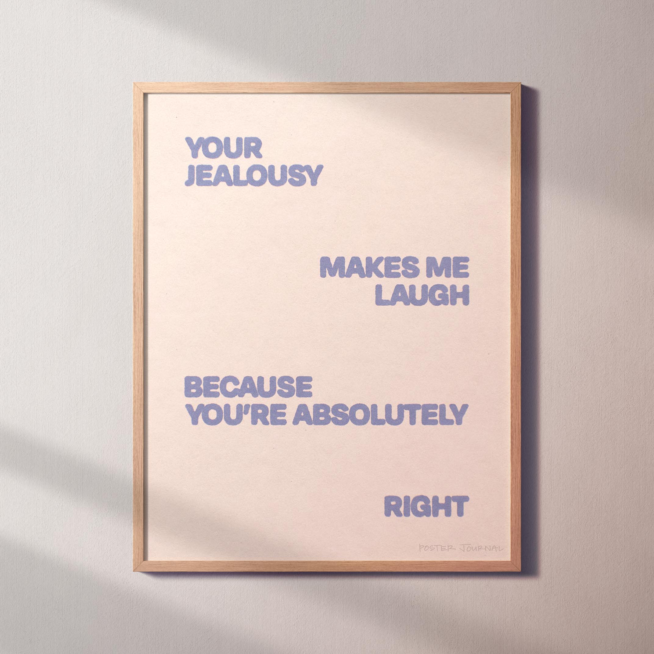 JEALOUSY PRINT