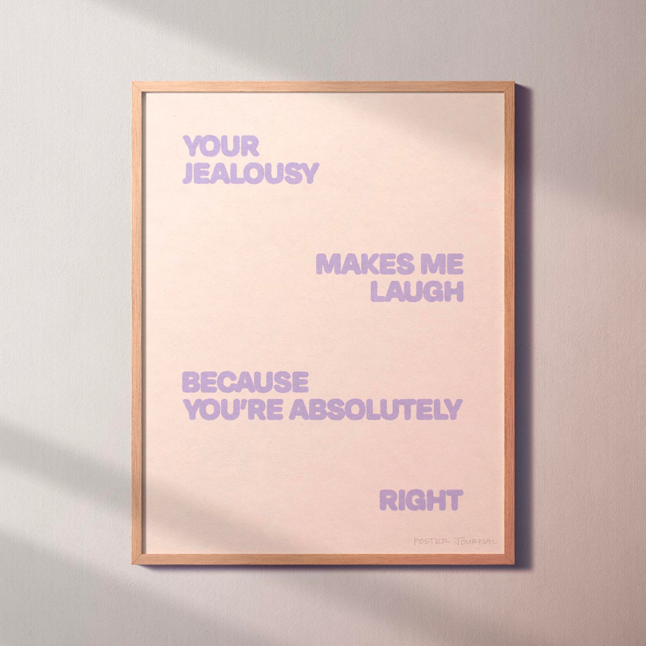 JEALOUSY PRINT