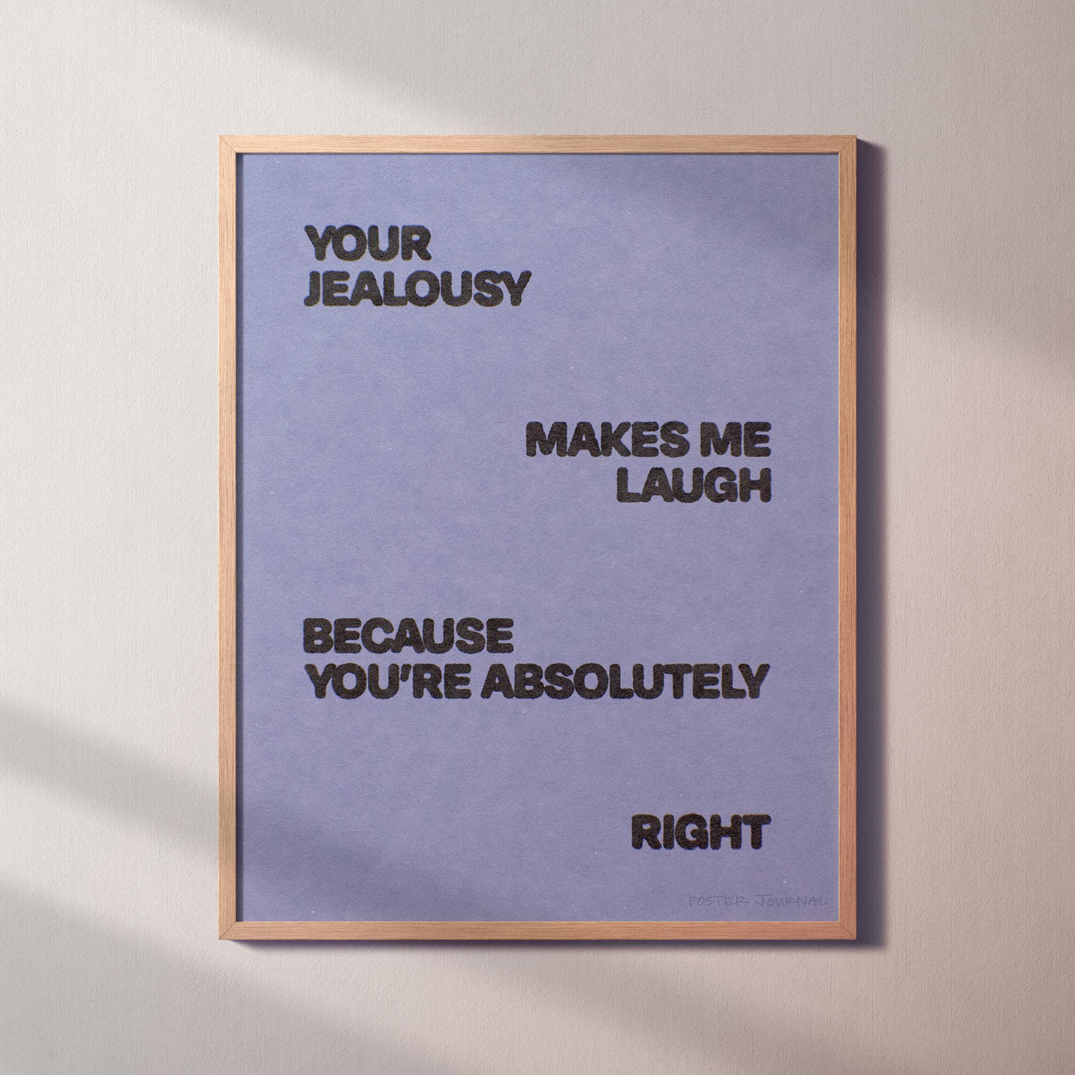 JEALOUSY PRINT