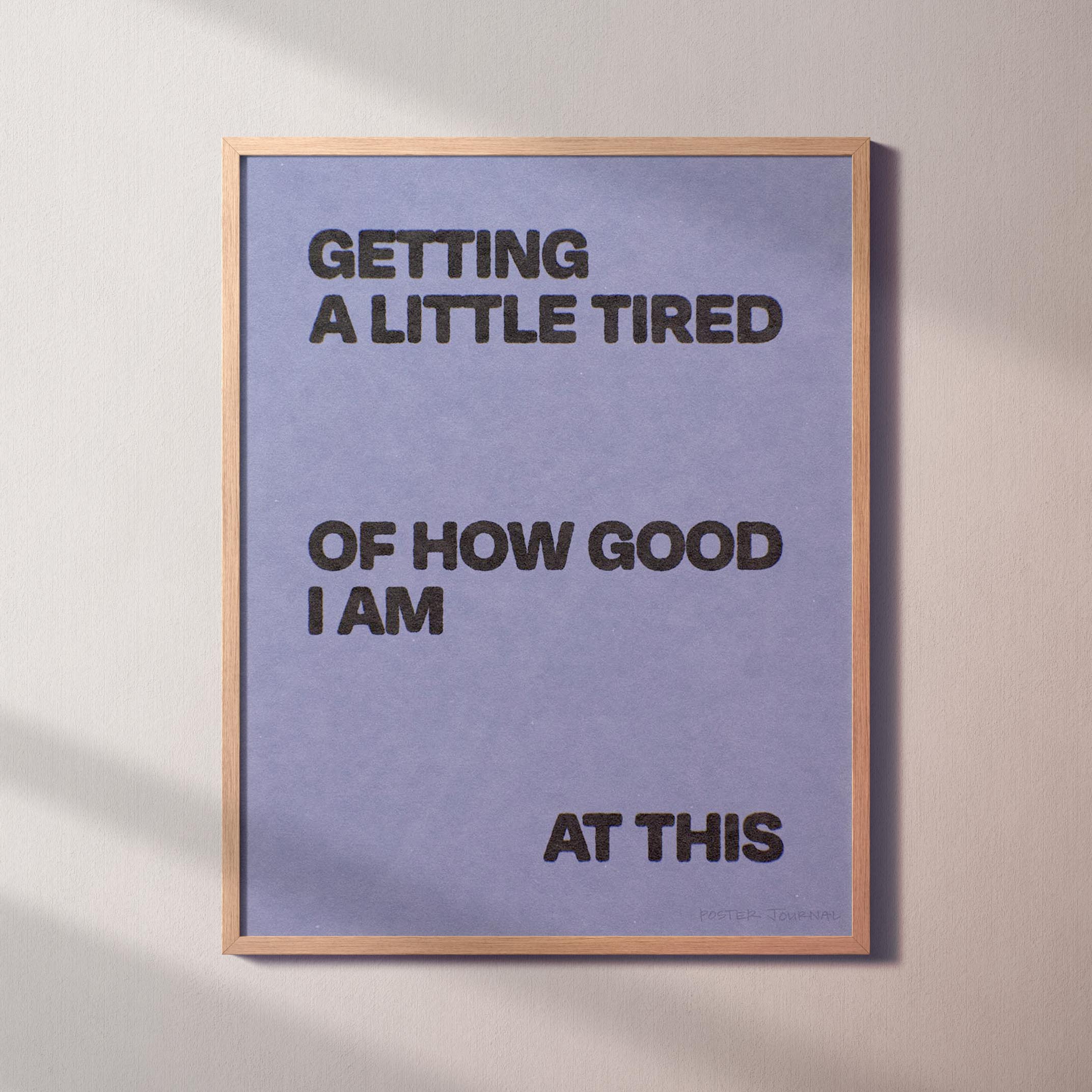 TIRED PRINT