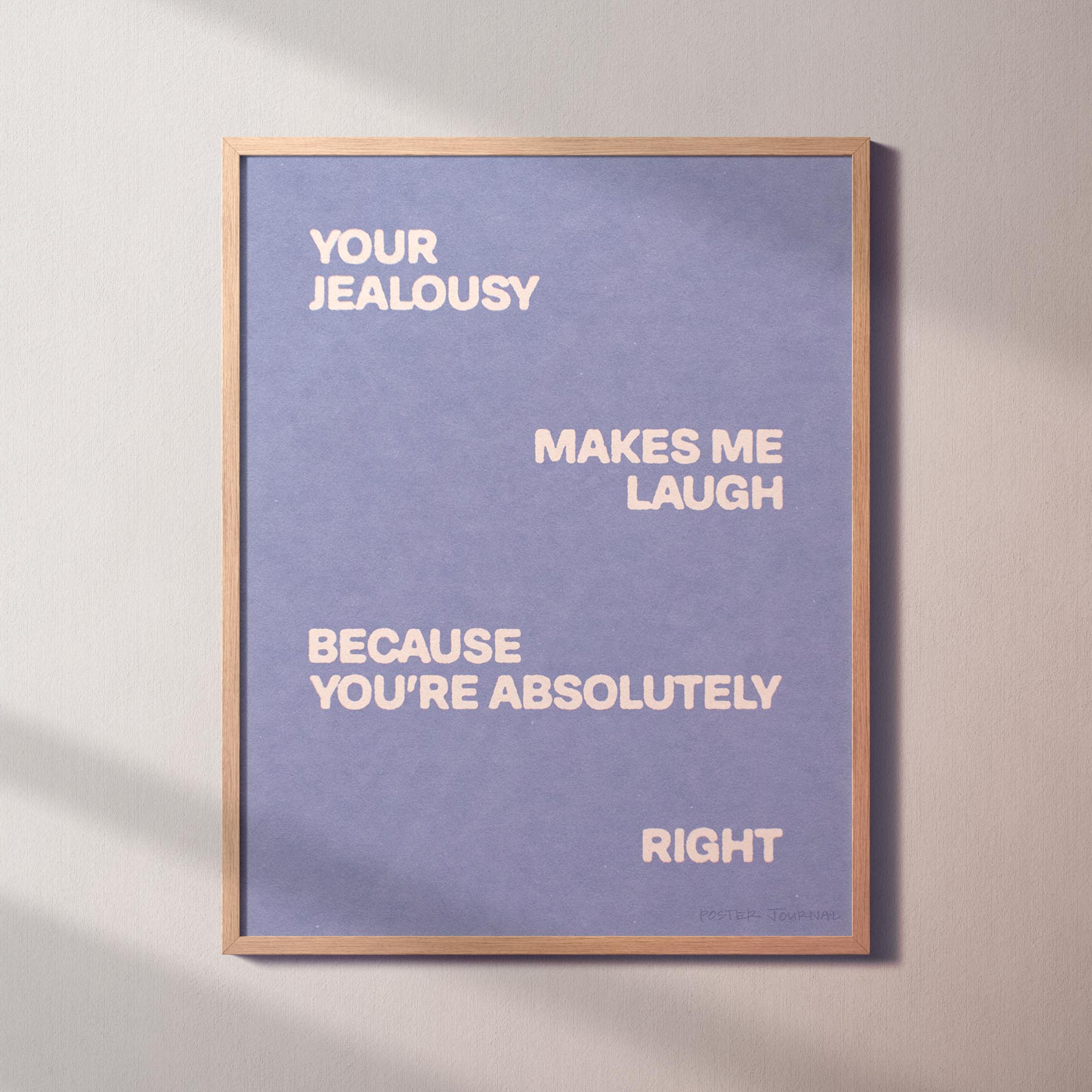 JEALOUSY PRINT