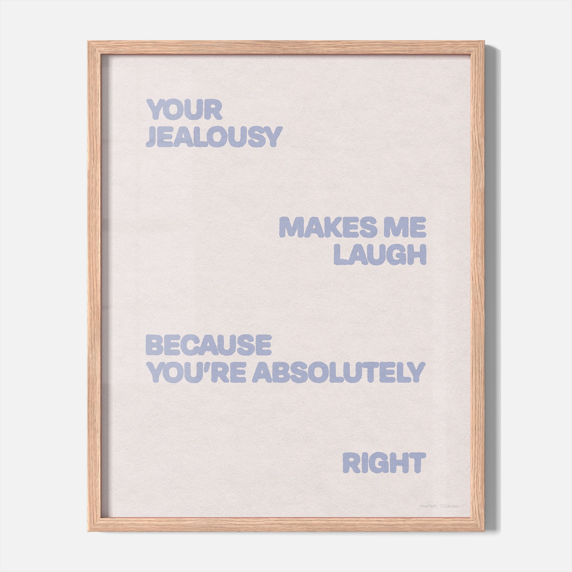 JEALOUSY PRINT