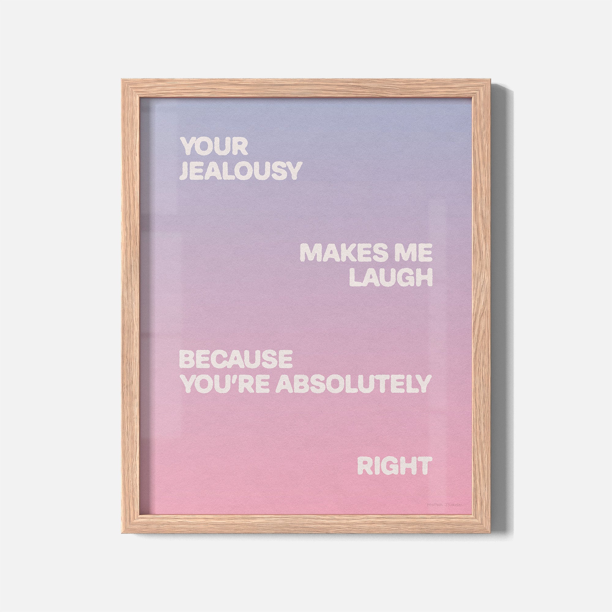 JEALOUSY PRINT