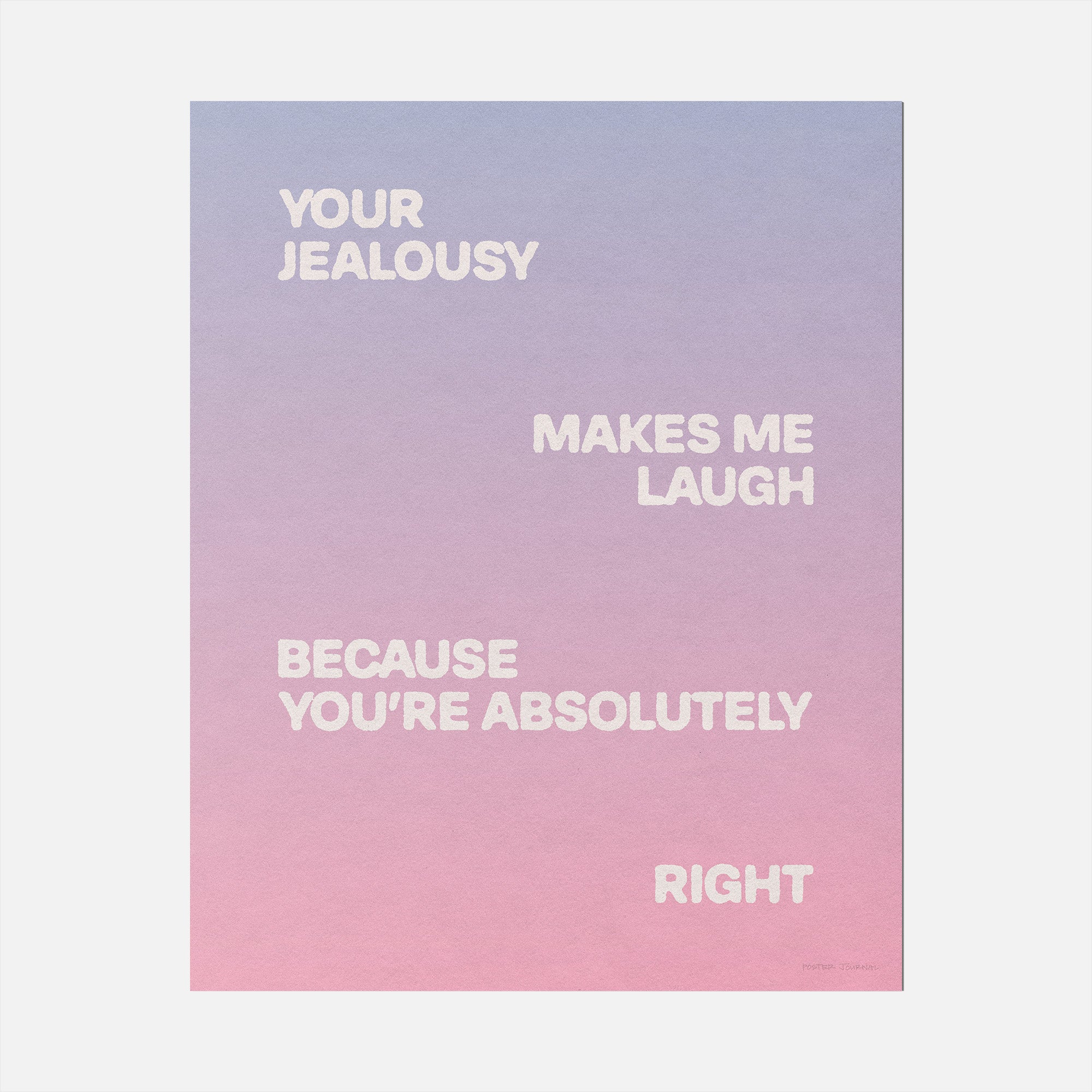 JEALOUSY PRINT
