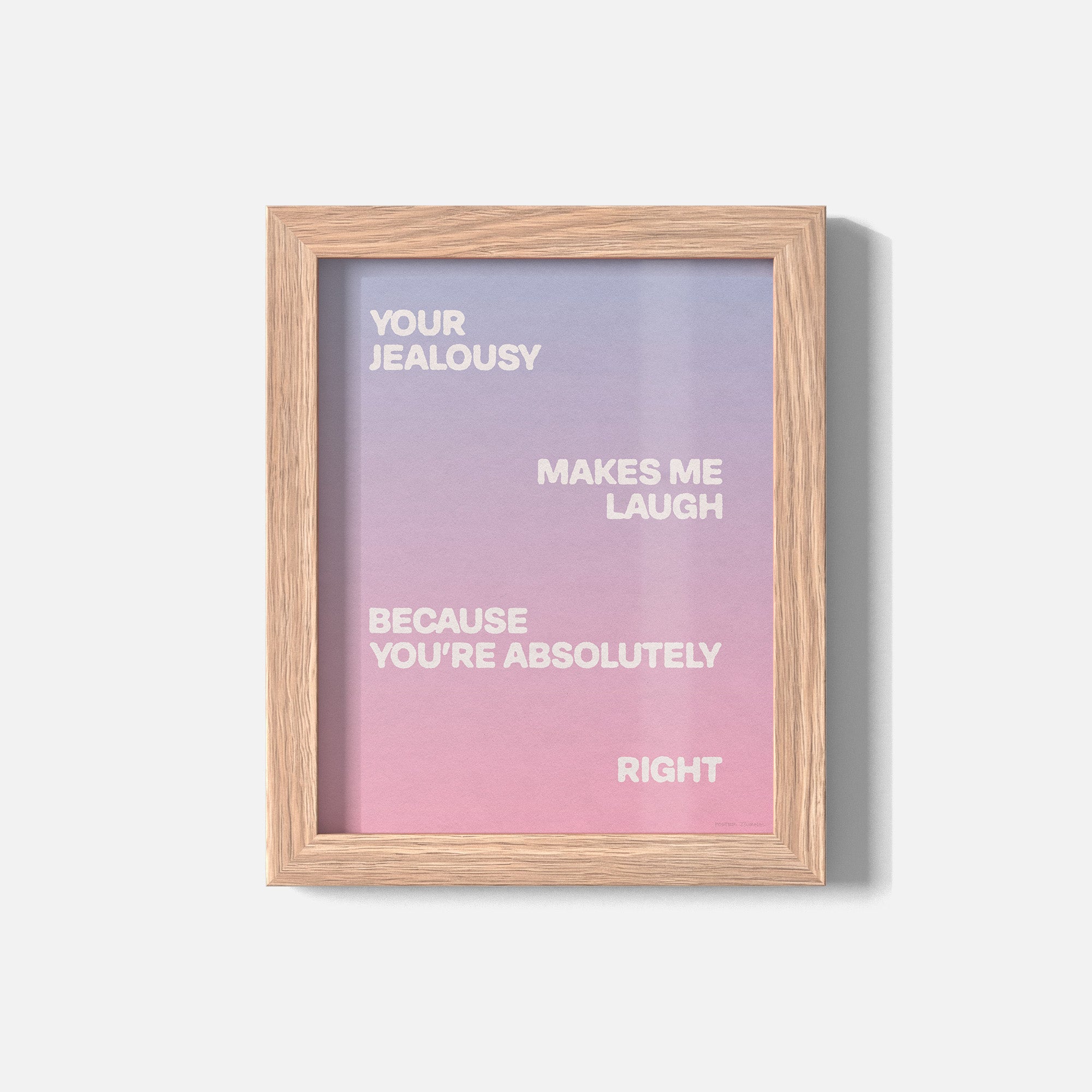 JEALOUSY PRINT