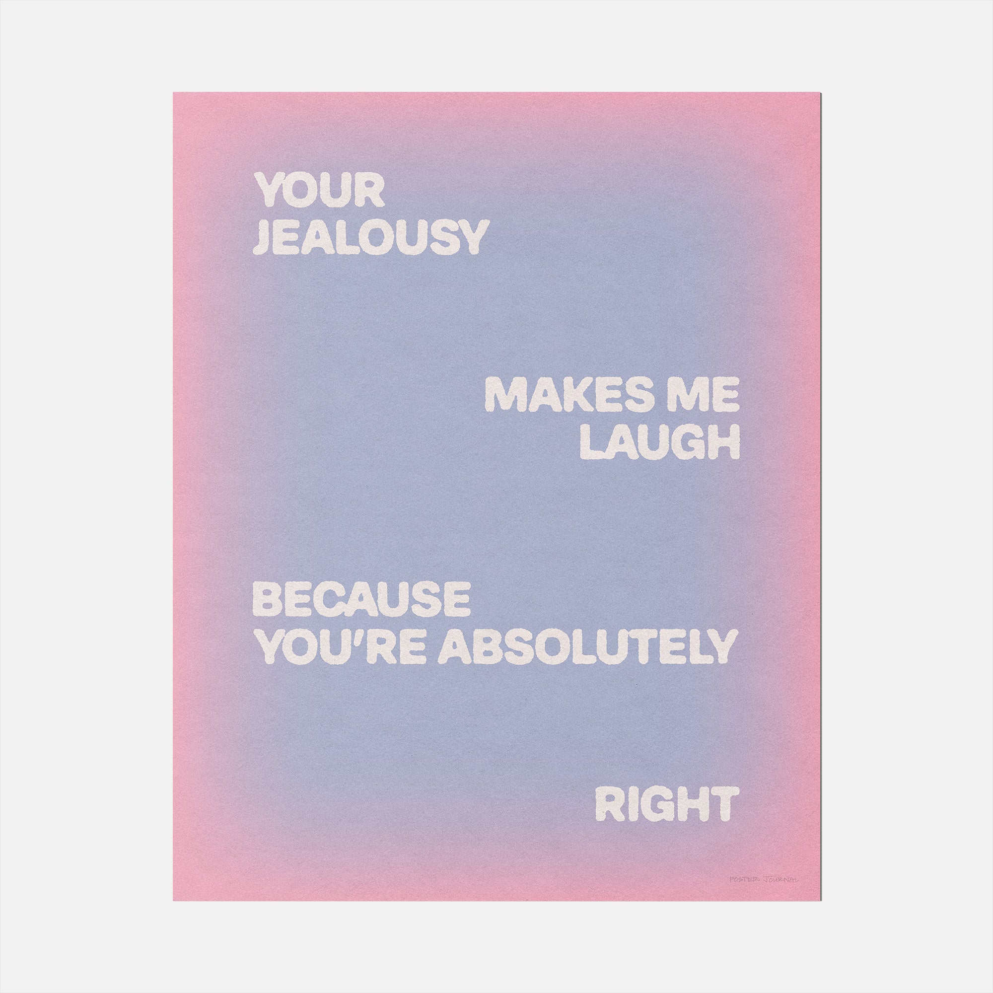 JEALOUSY PRINT