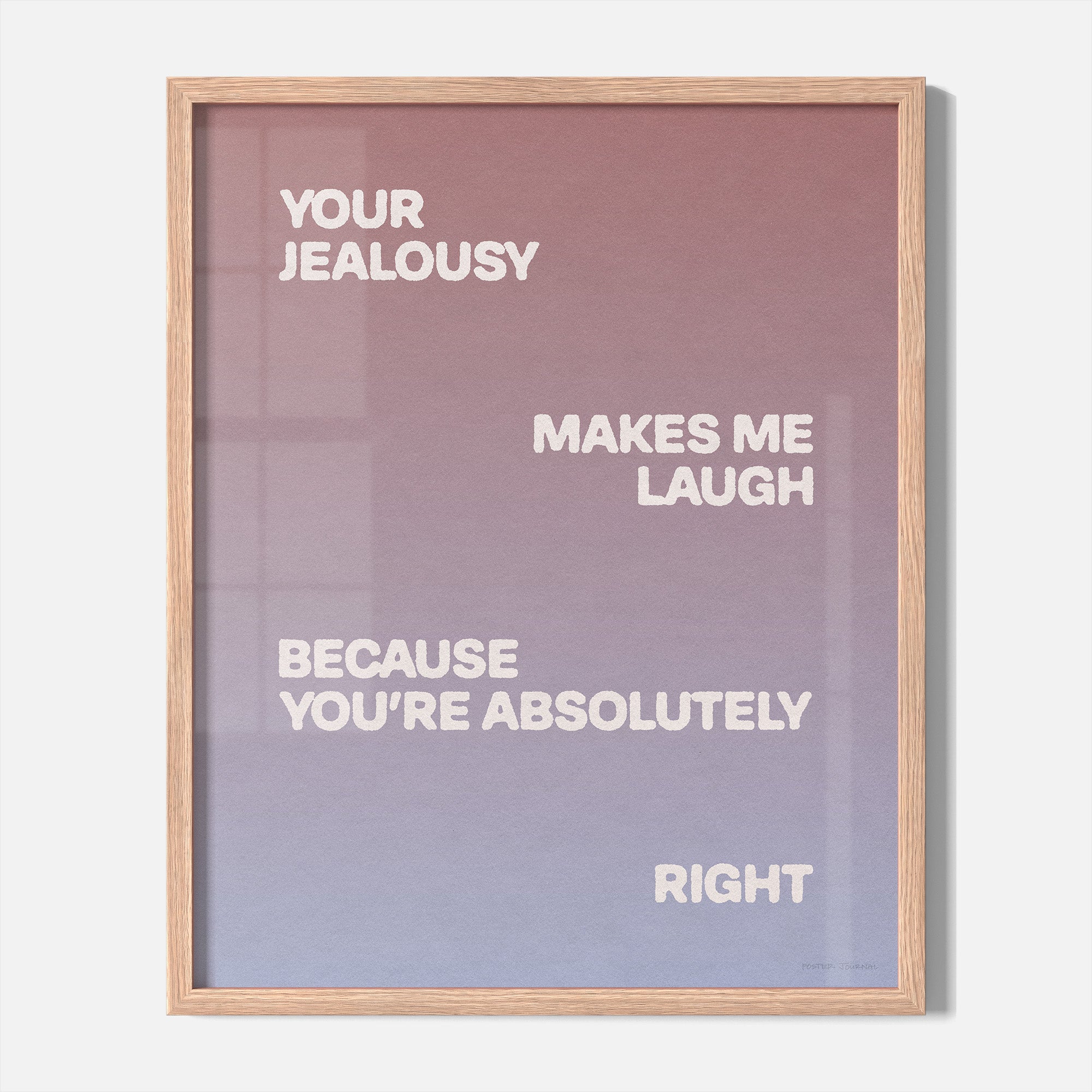 JEALOUSY PRINT