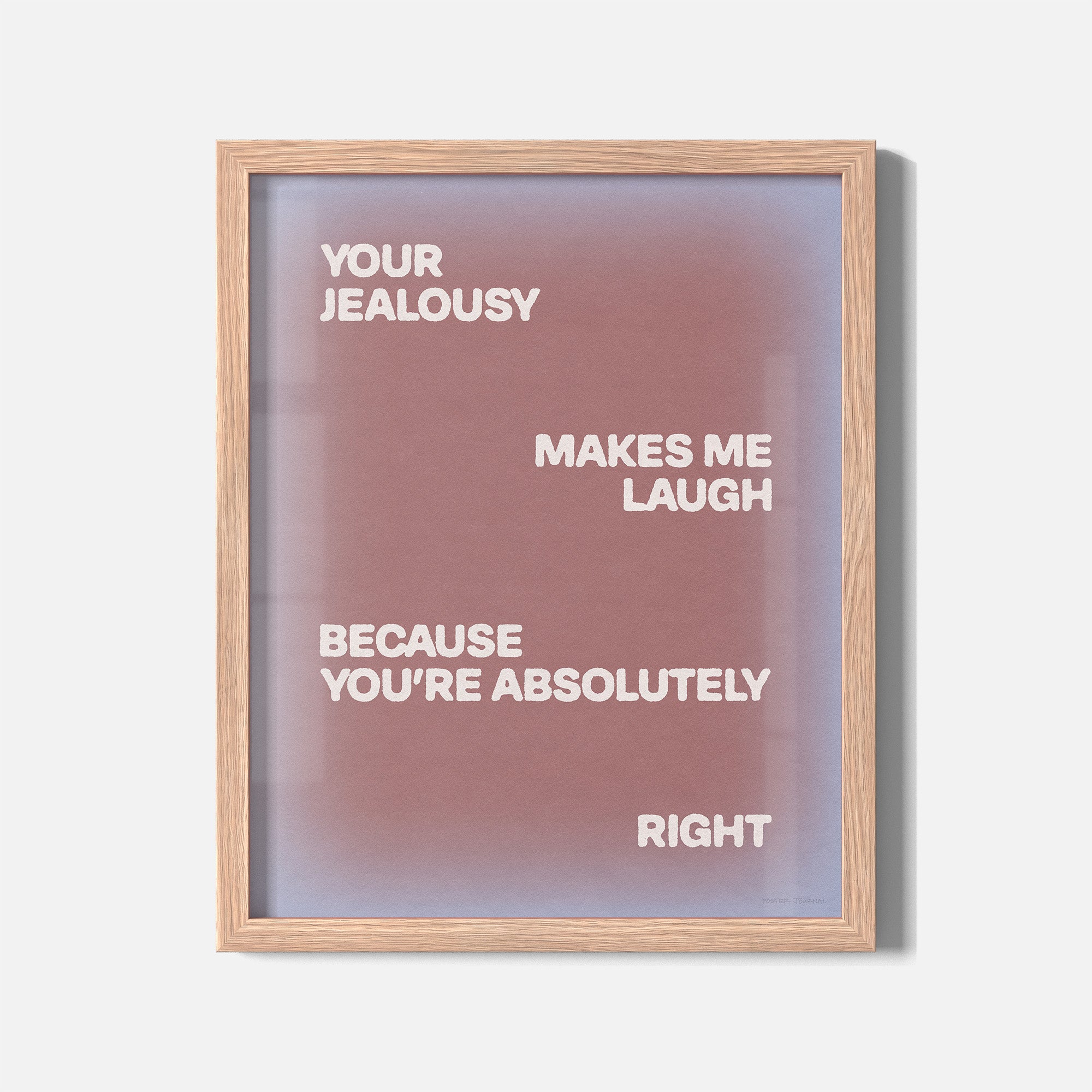 JEALOUSY PRINT