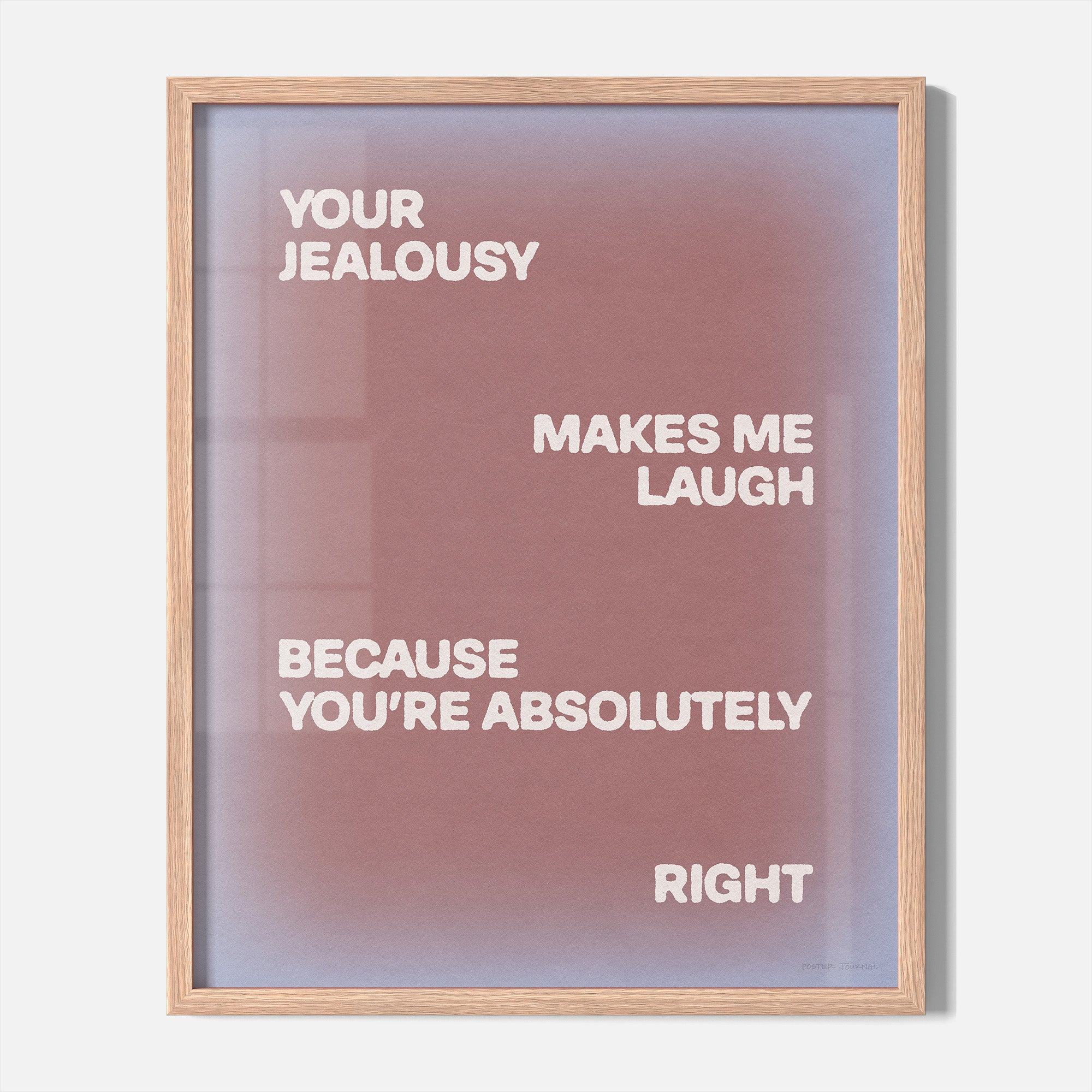 JEALOUSY PRINT