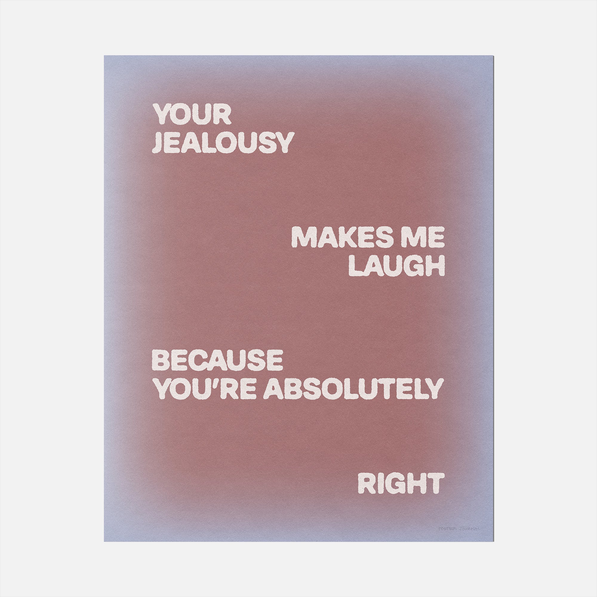 JEALOUSY PRINT