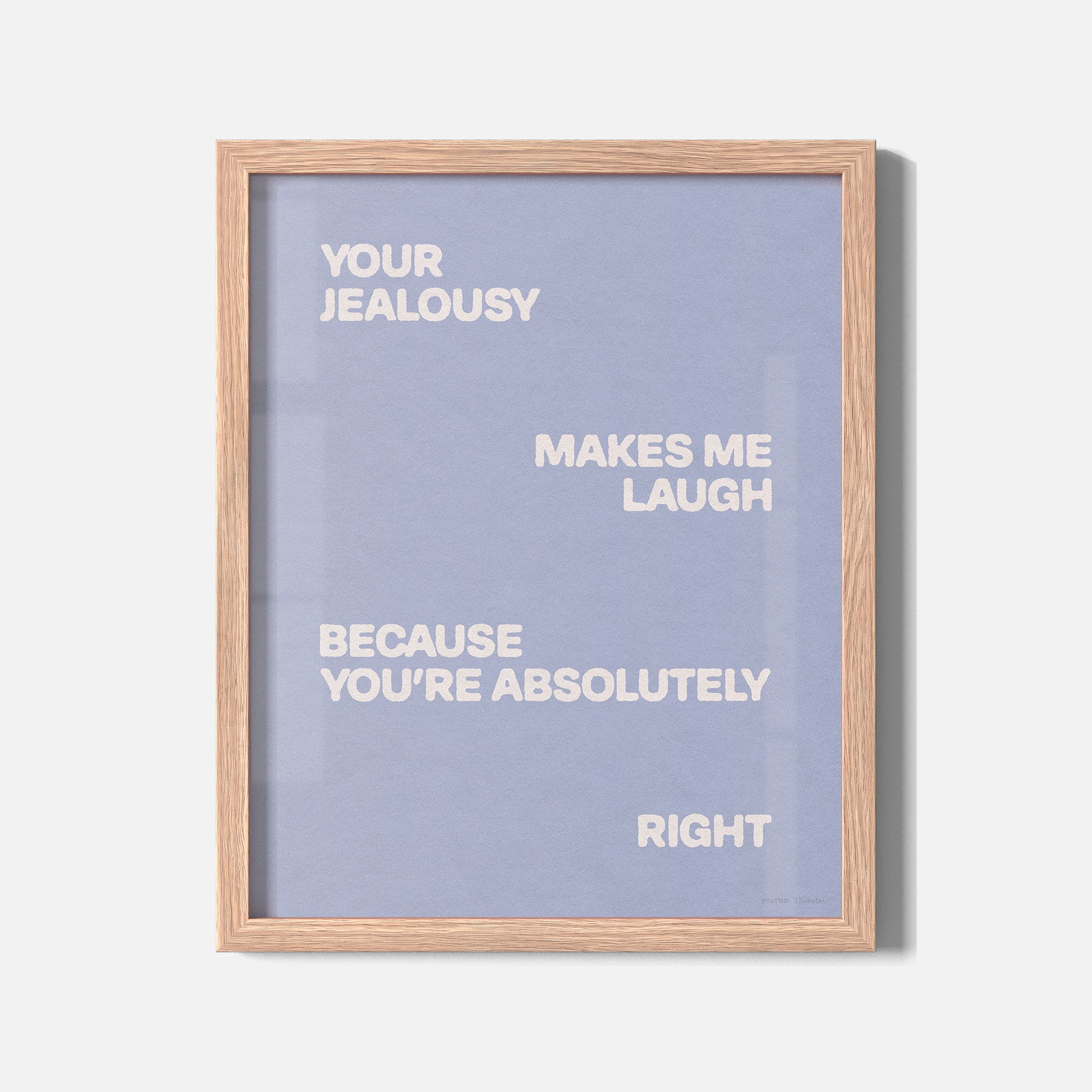 JEALOUSY PRINT