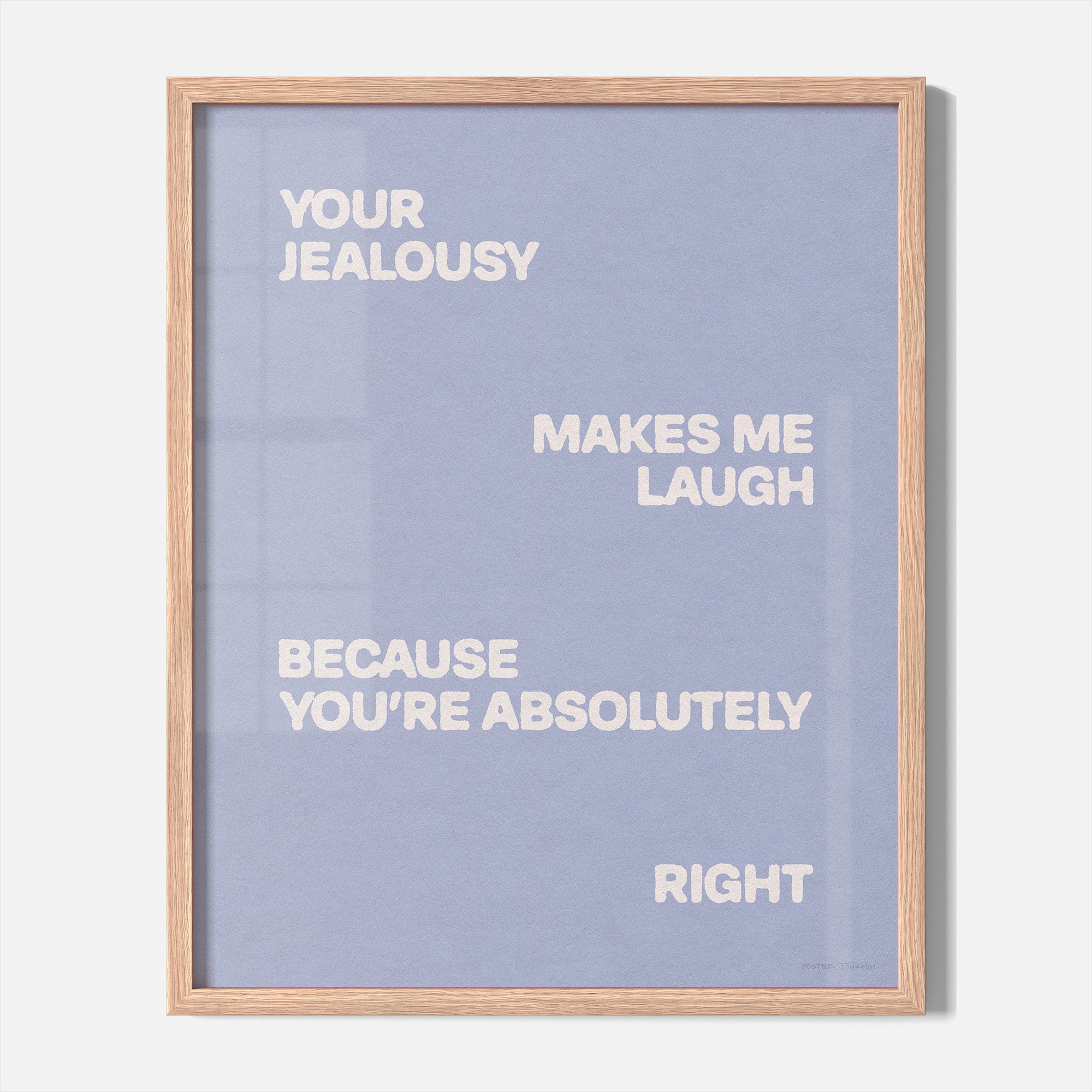 JEALOUSY PRINT