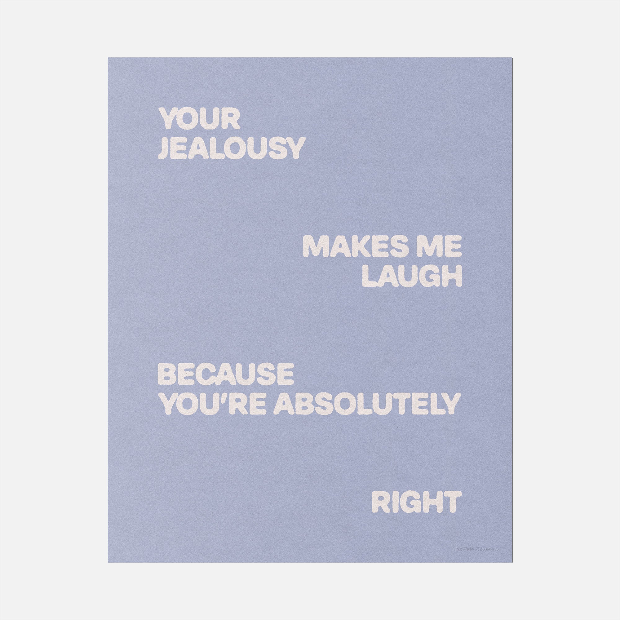 JEALOUSY PRINT