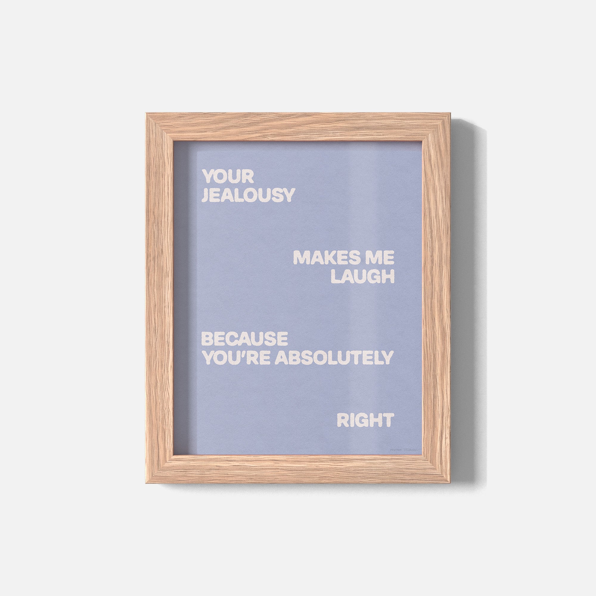 JEALOUSY PRINT