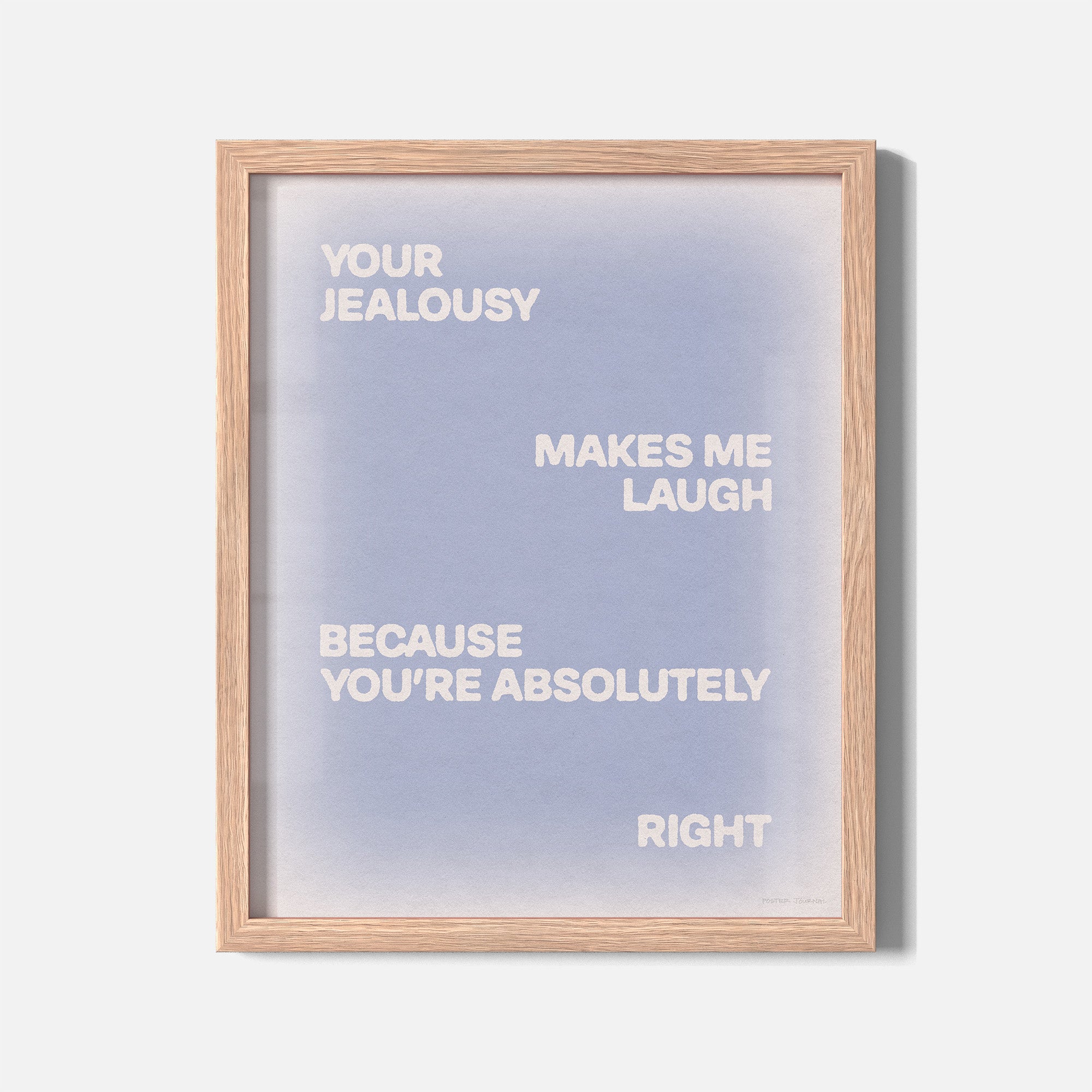 JEALOUSY PRINT