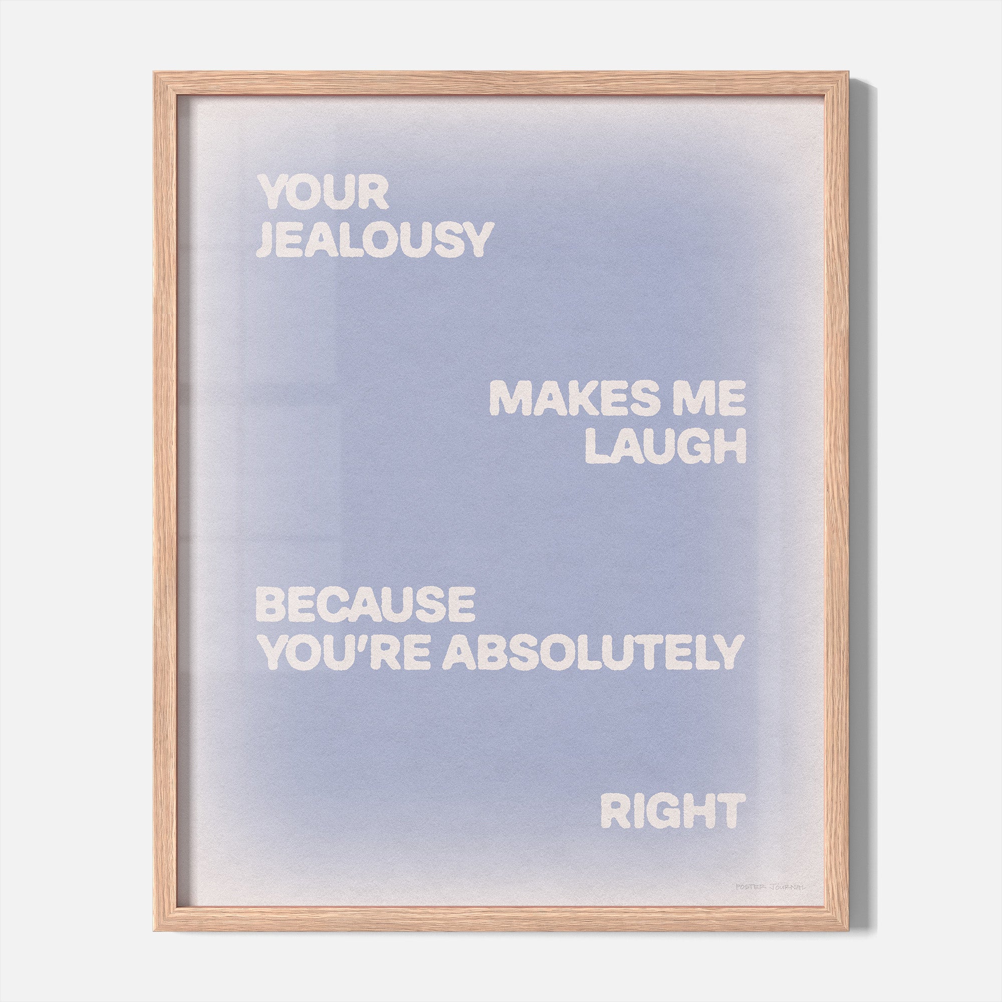 JEALOUSY PRINT