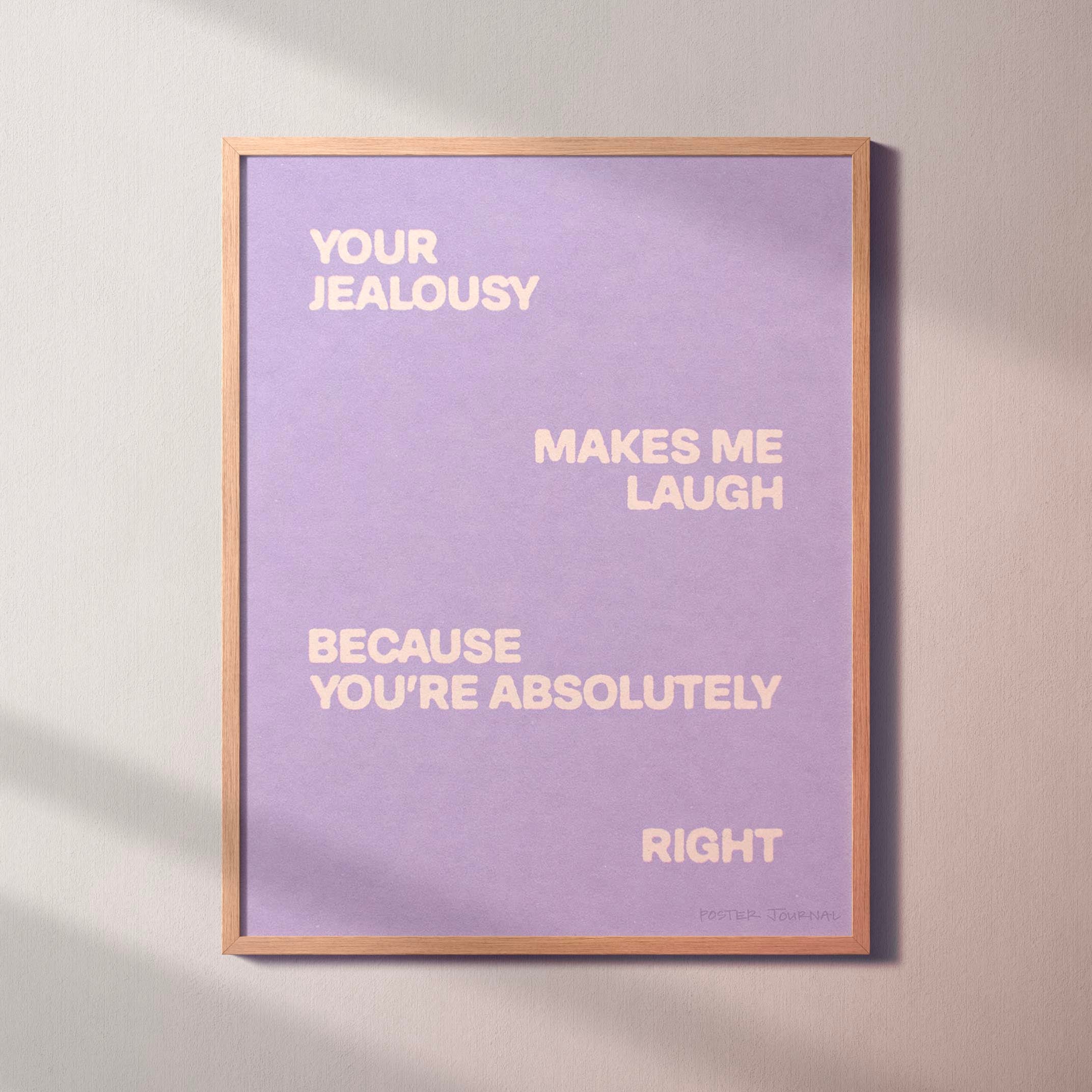 JEALOUSY PRINT