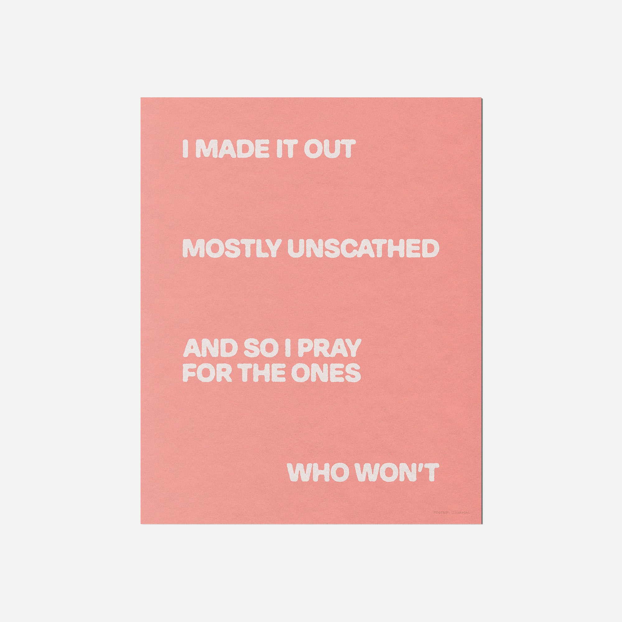 UNSCATHED PRINT