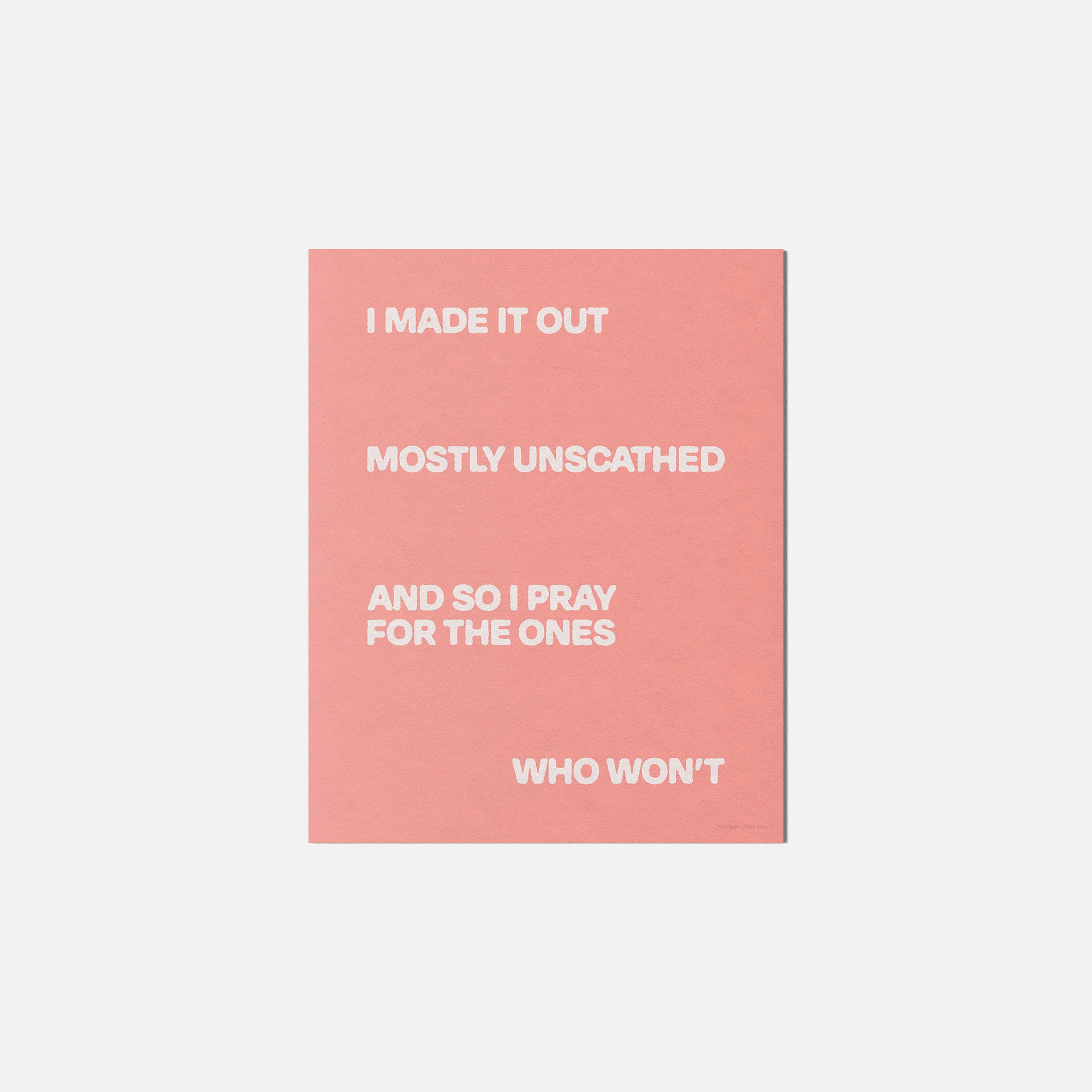 UNSCATHED PRINT