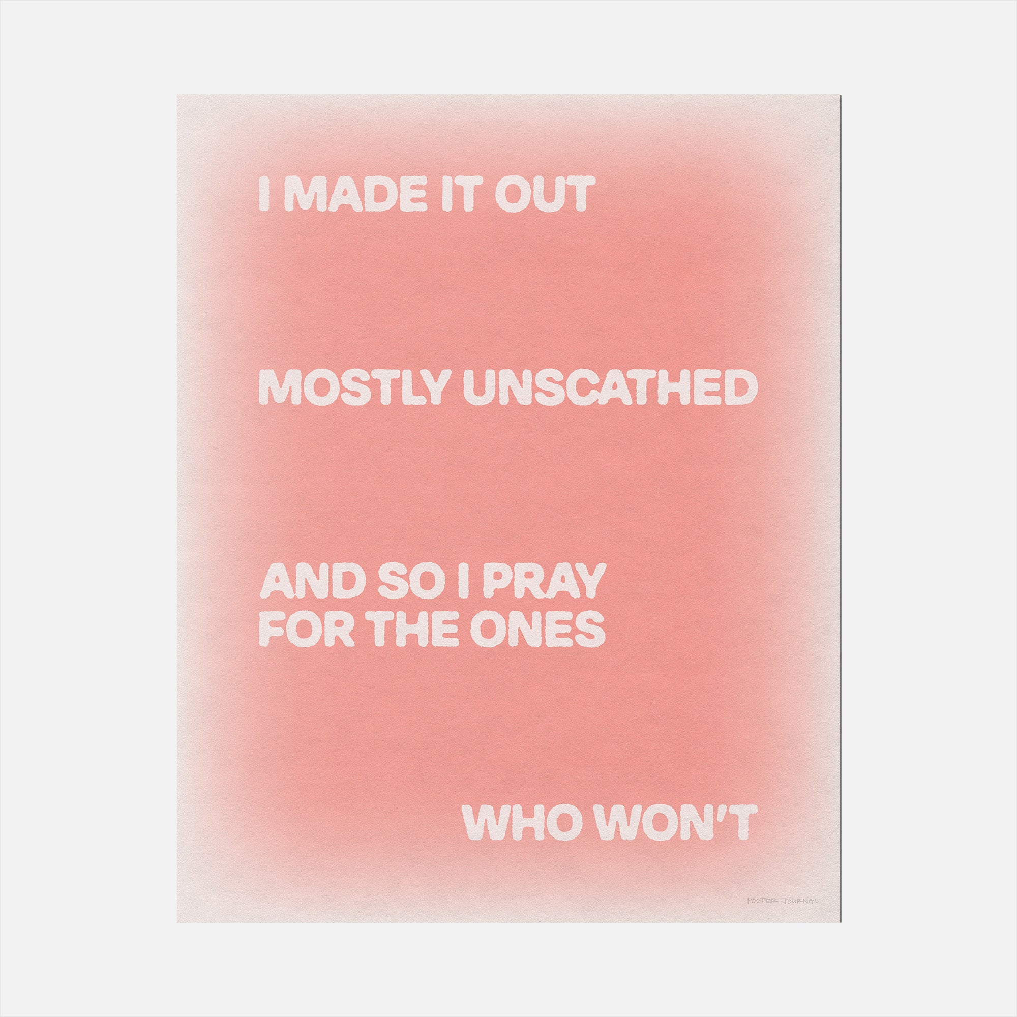 UNSCATHED PRINT