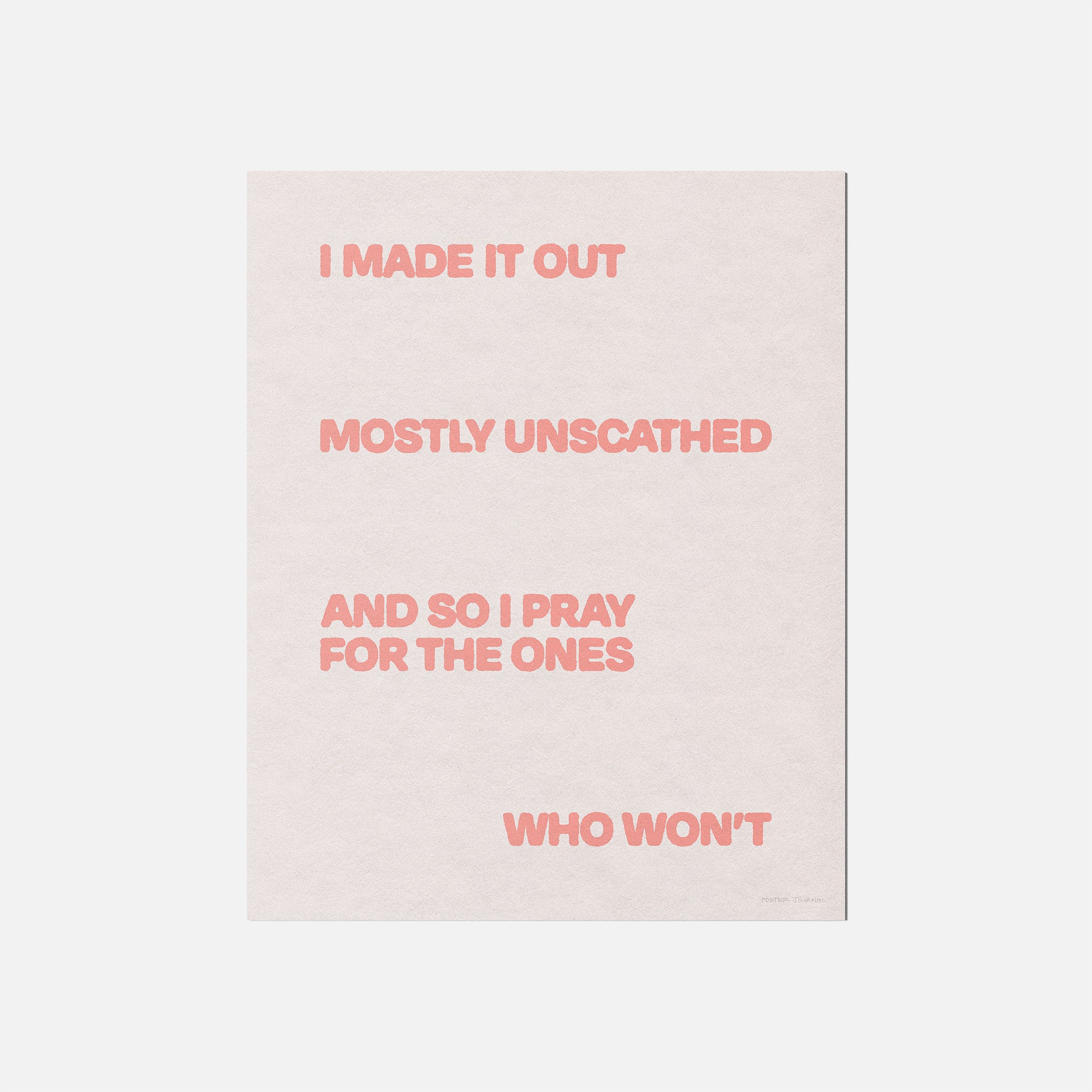 UNSCATHED PRINT