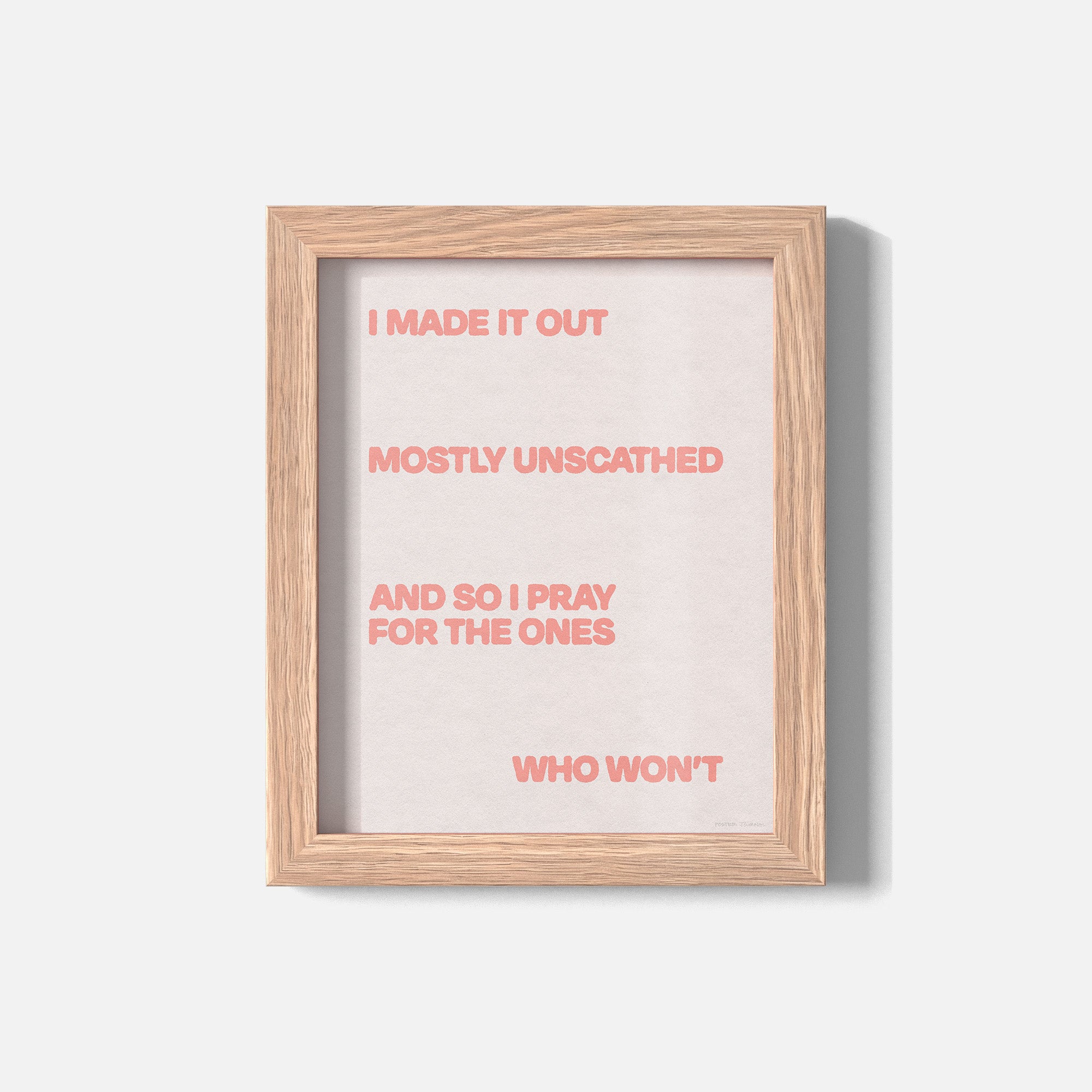 UNSCATHED PRINT