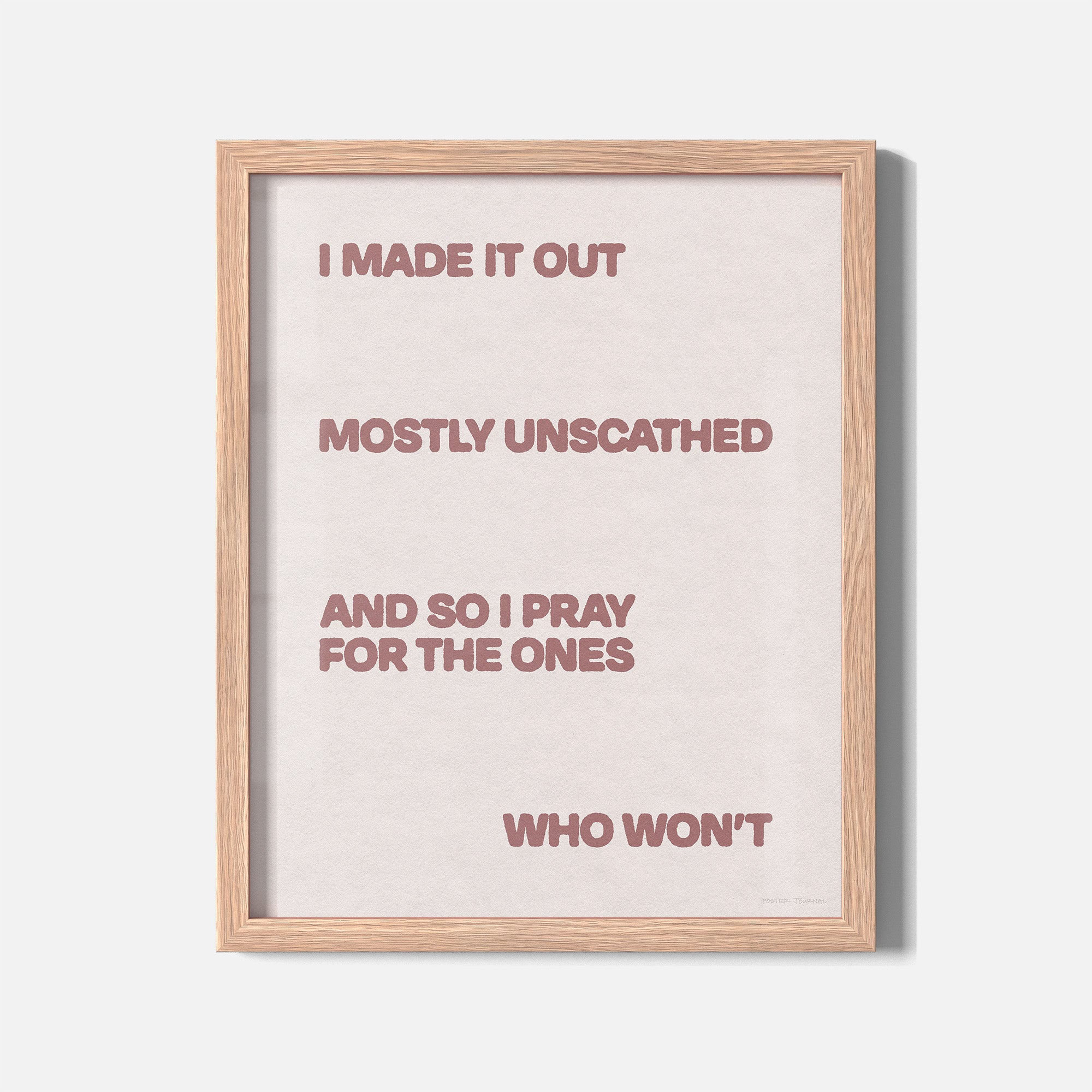 UNSCATHED PRINT