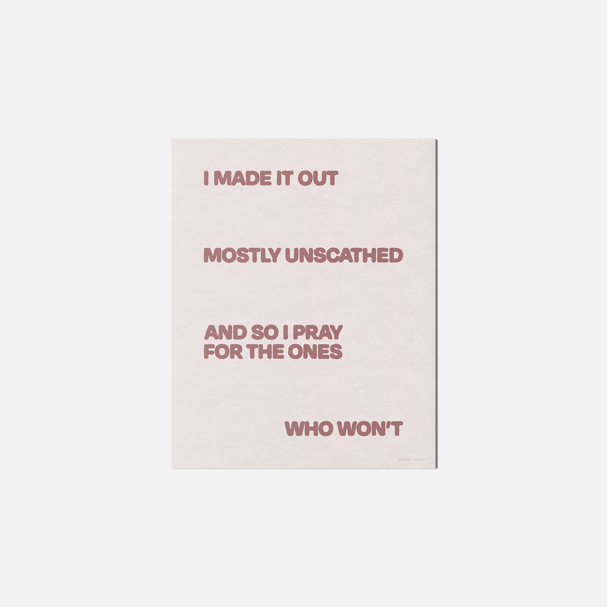 UNSCATHED PRINT