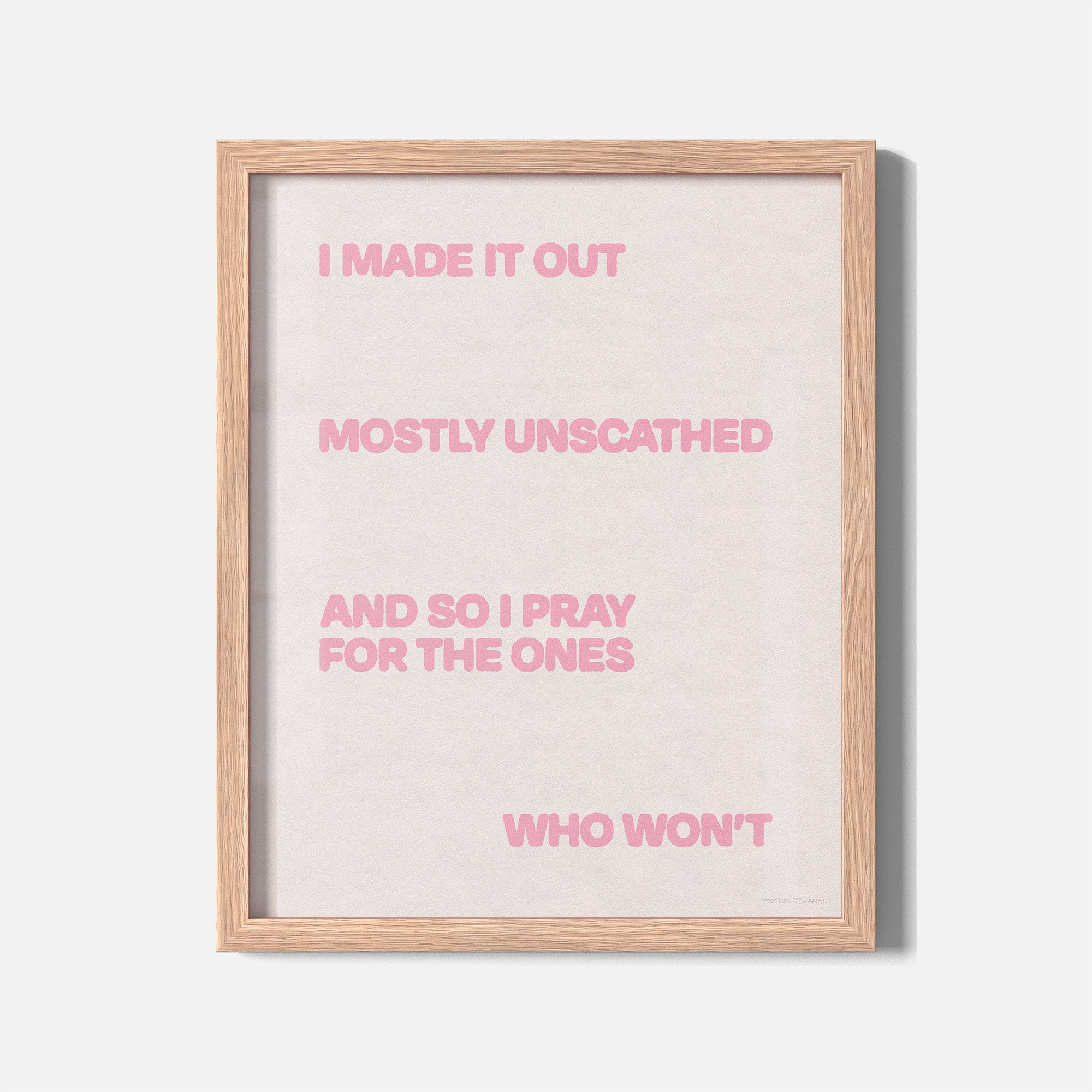 UNSCATHED PRINT