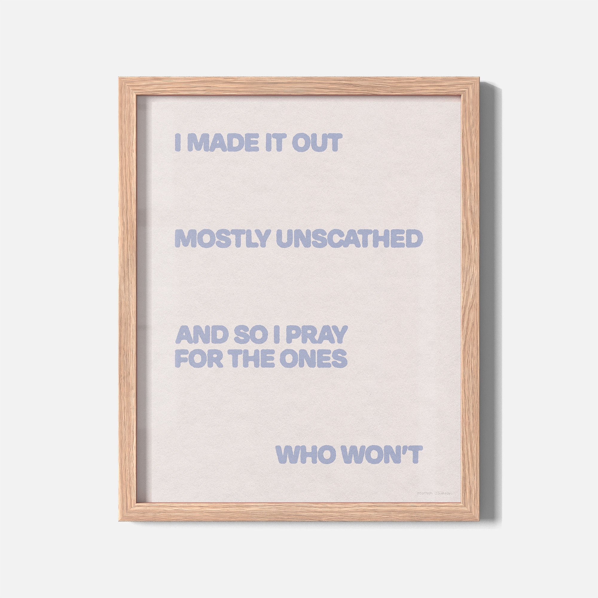 UNSCATHED PRINT
