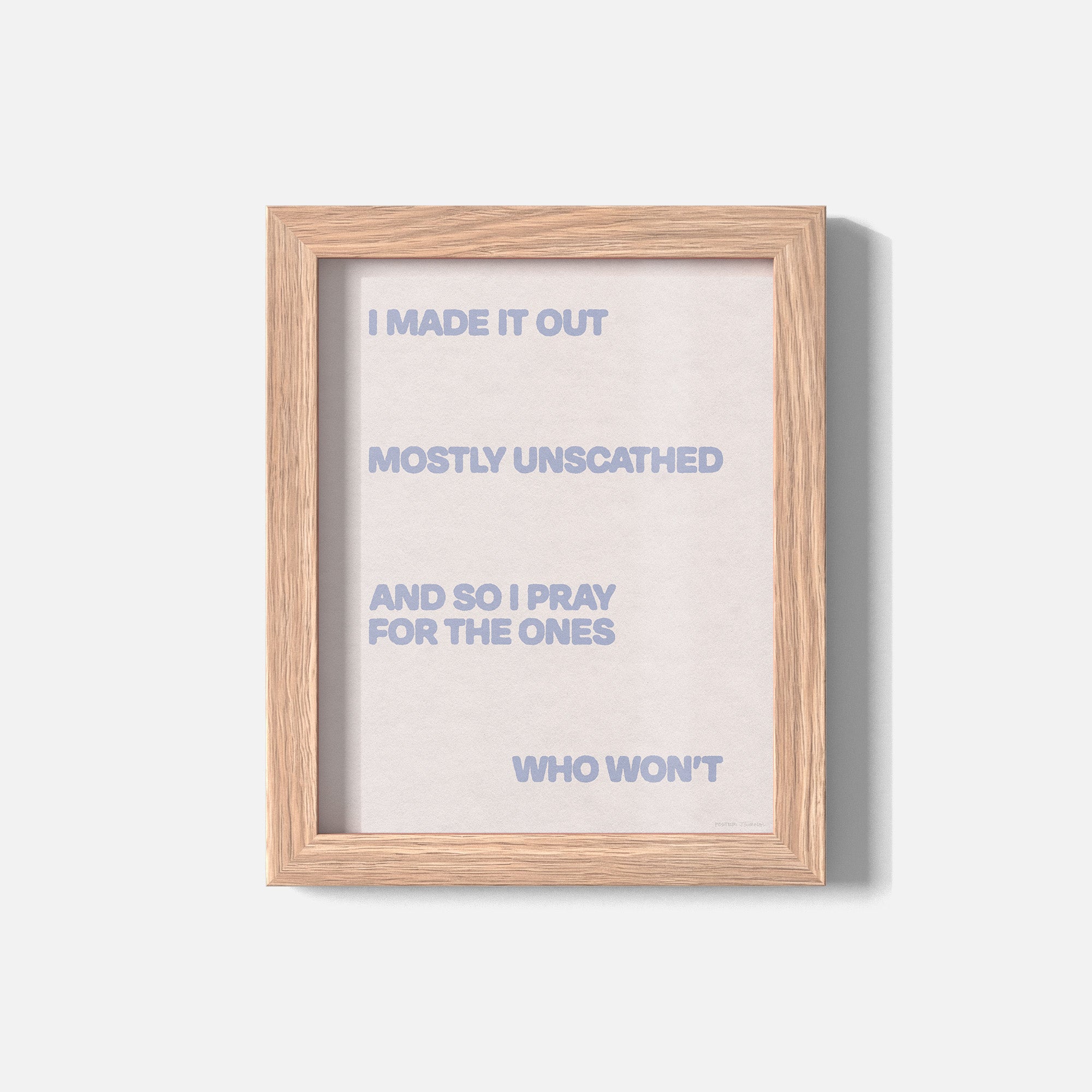 UNSCATHED PRINT