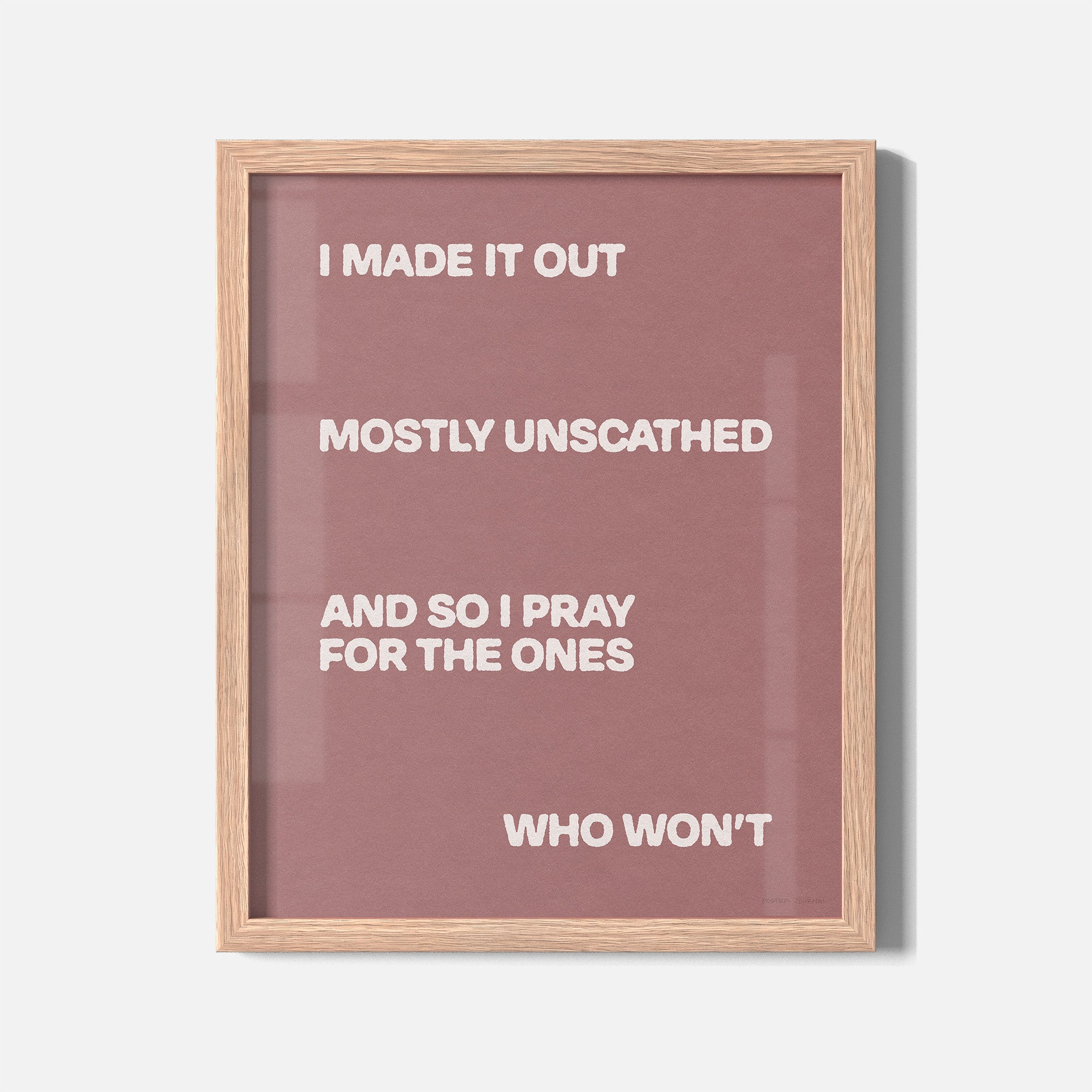UNSCATHED PRINT