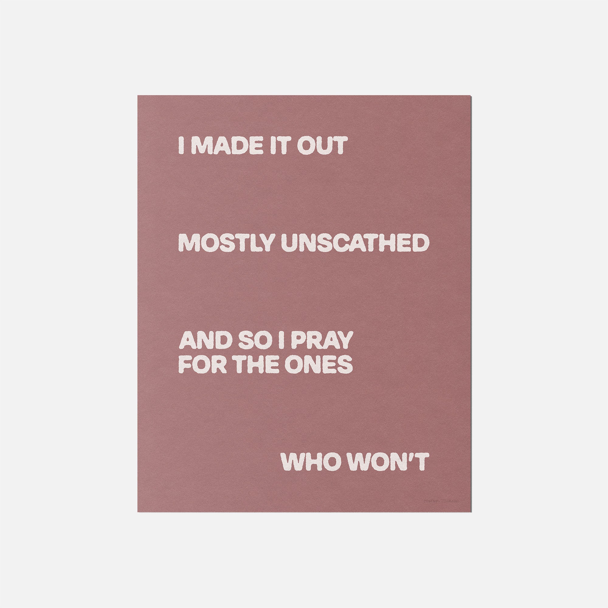UNSCATHED PRINT
