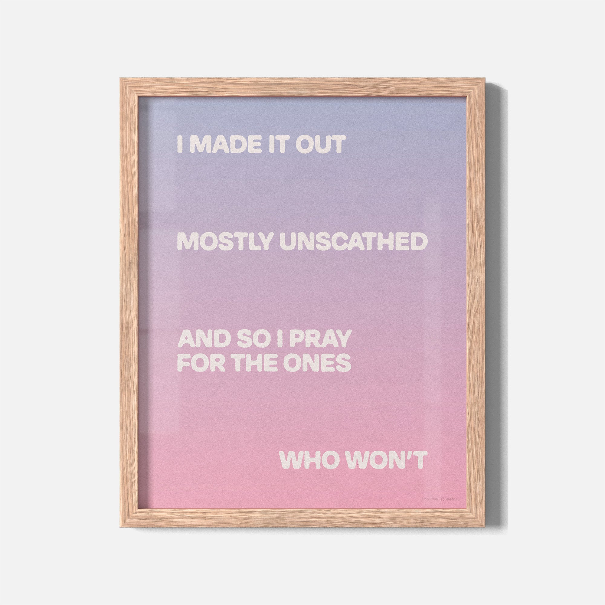 UNSCATHED PRINT