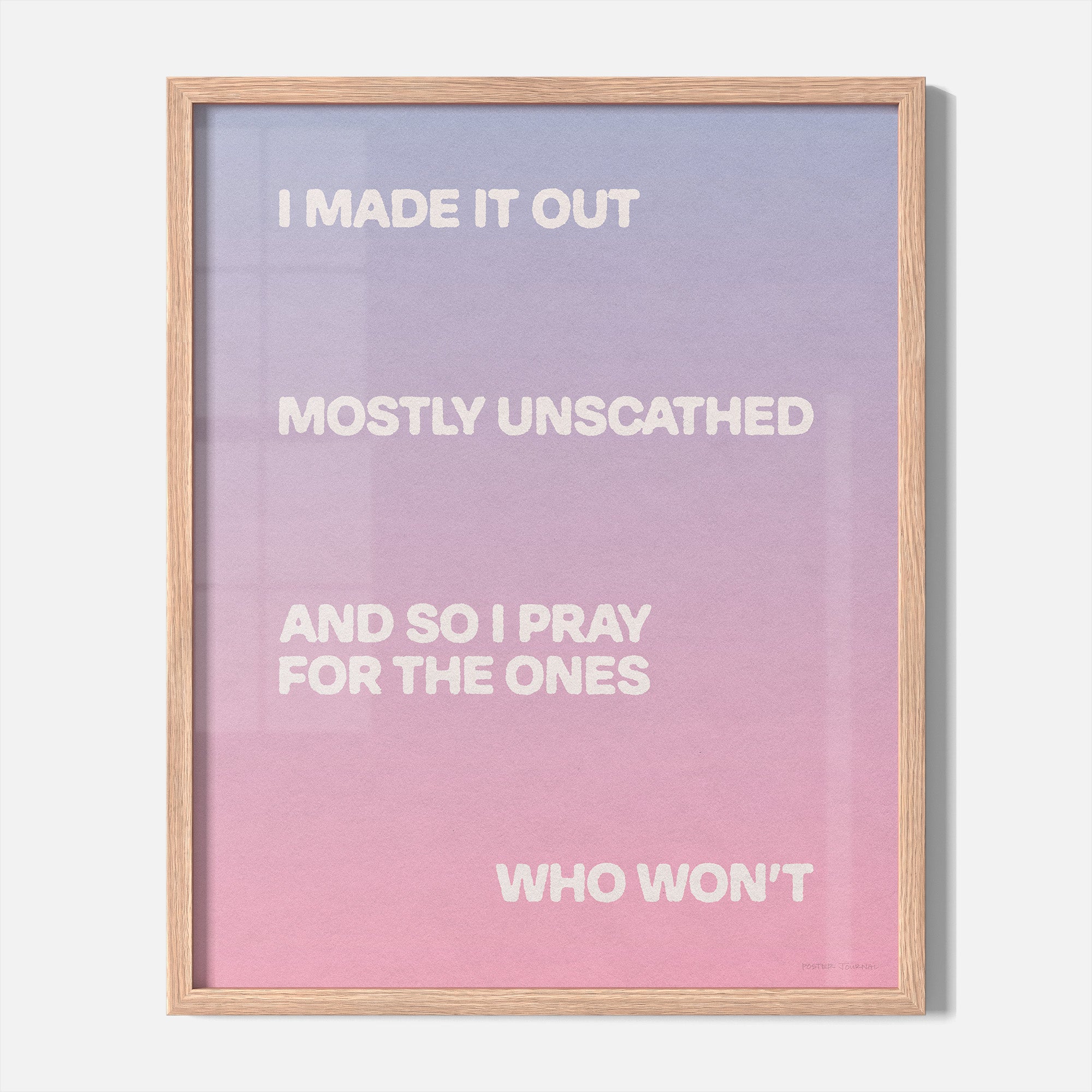 UNSCATHED PRINT