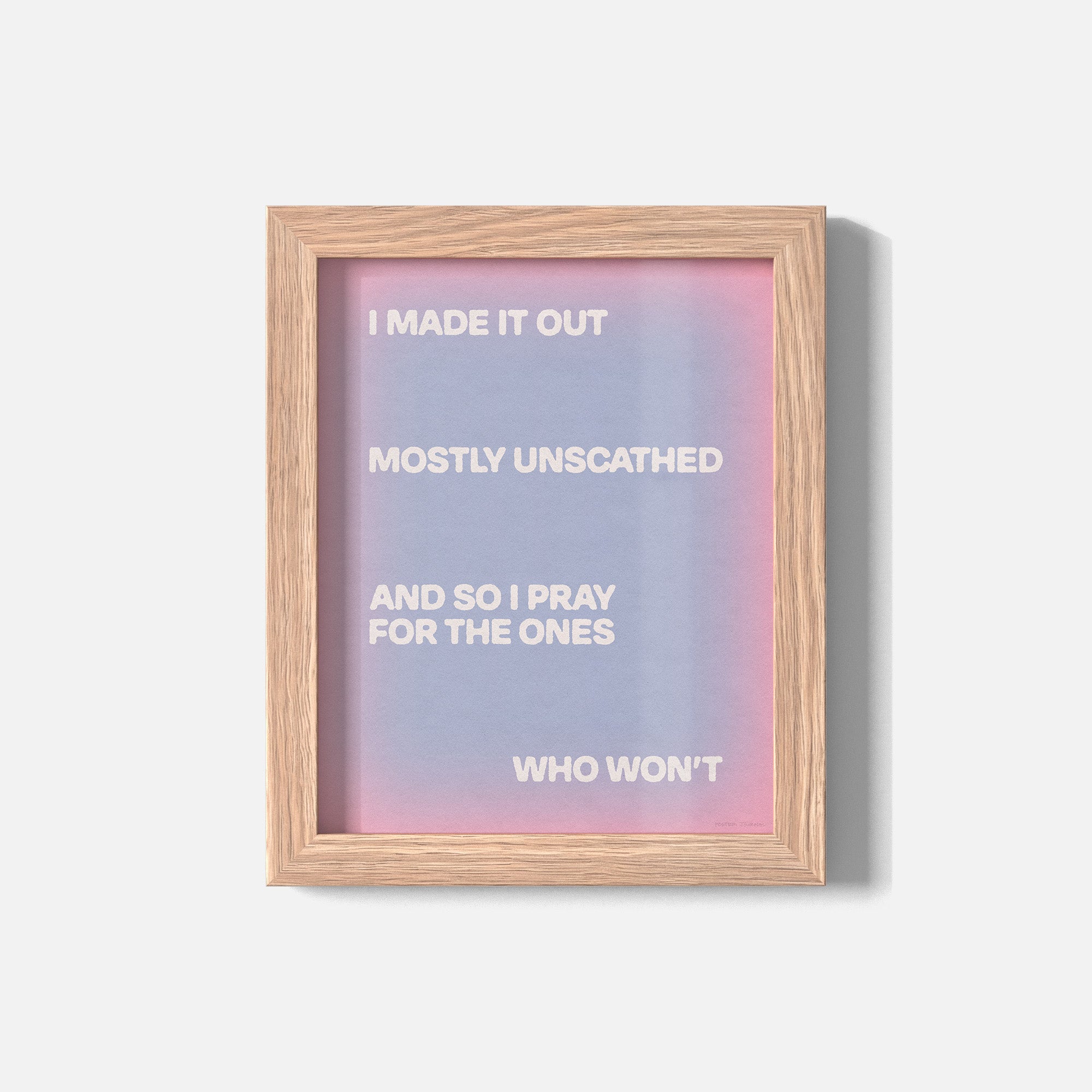 UNSCATHED PRINT