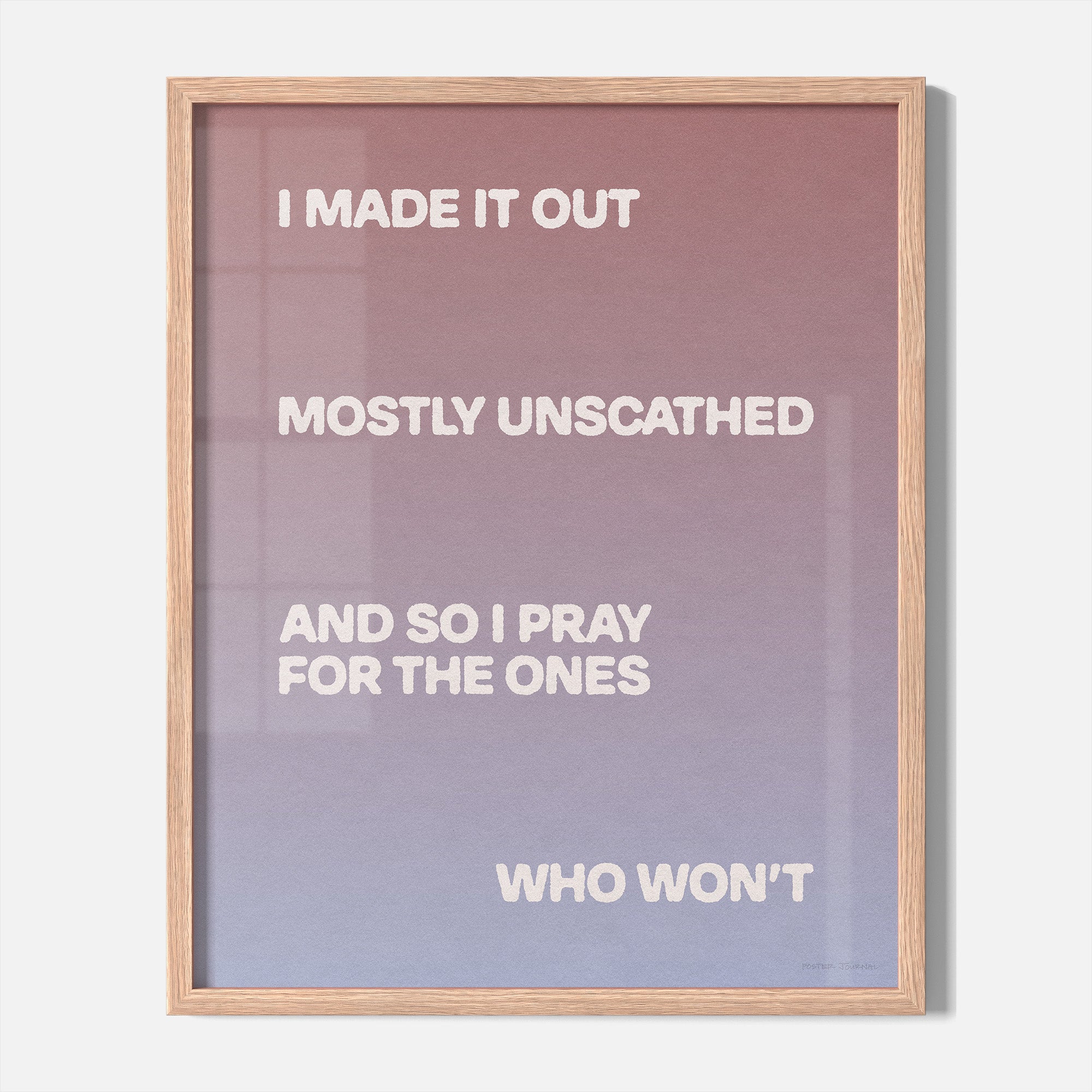 UNSCATHED PRINT