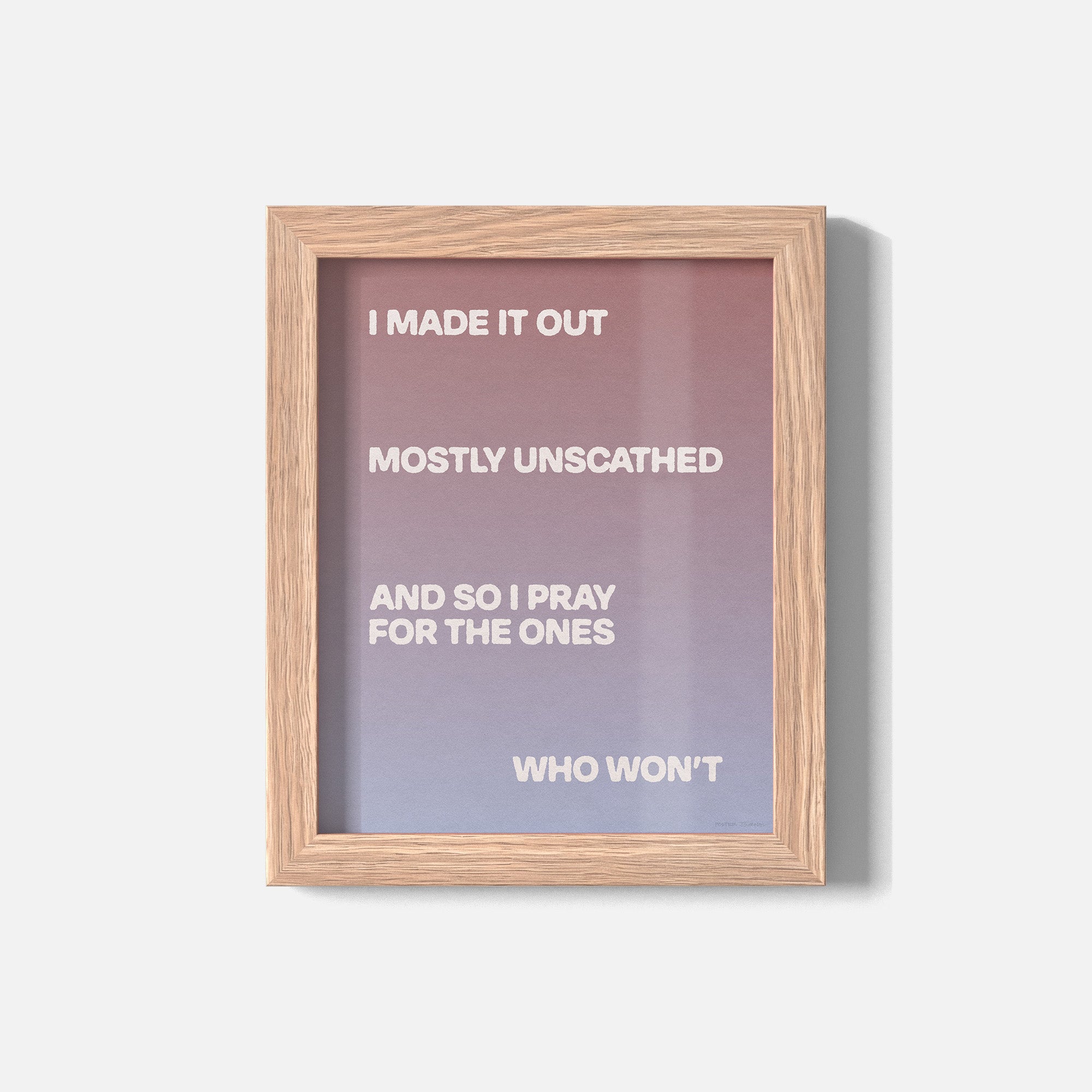 UNSCATHED PRINT