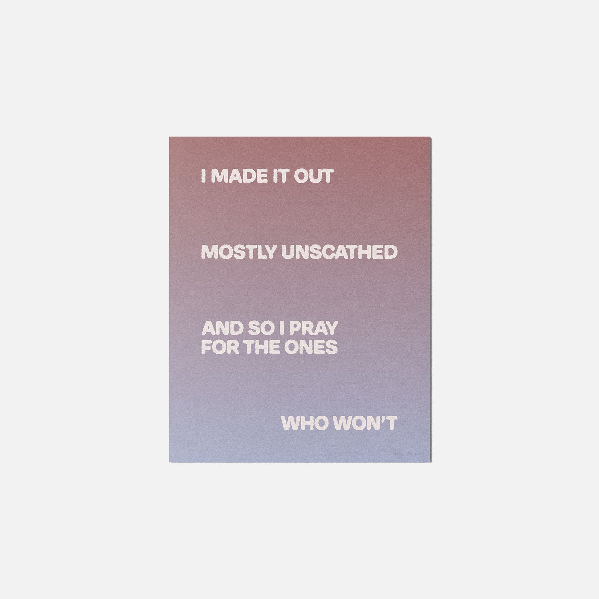 UNSCATHED PRINT