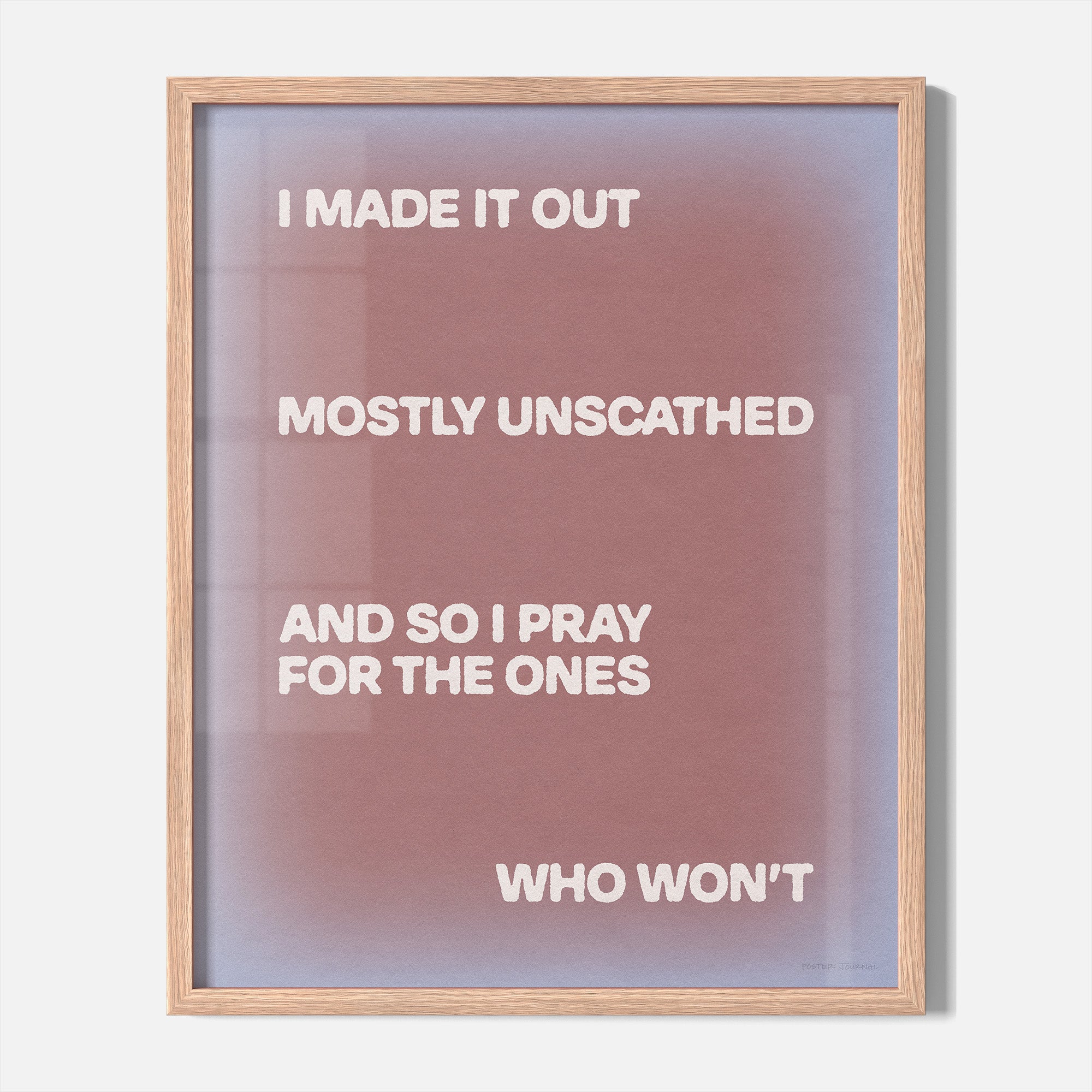 UNSCATHED PRINT