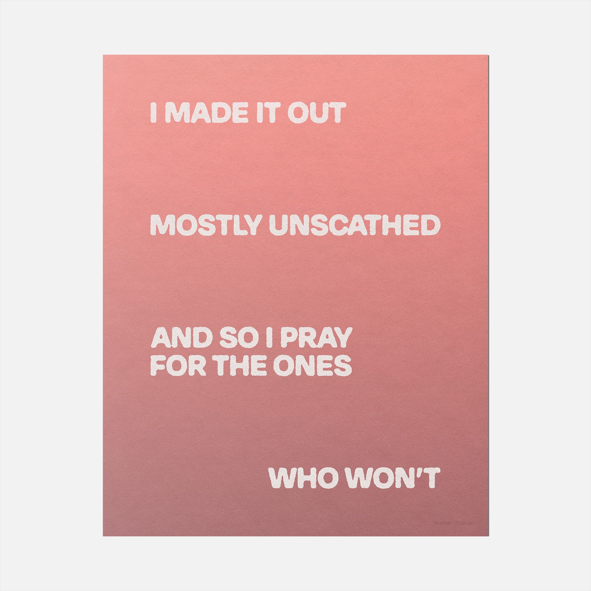 UNSCATHED PRINT