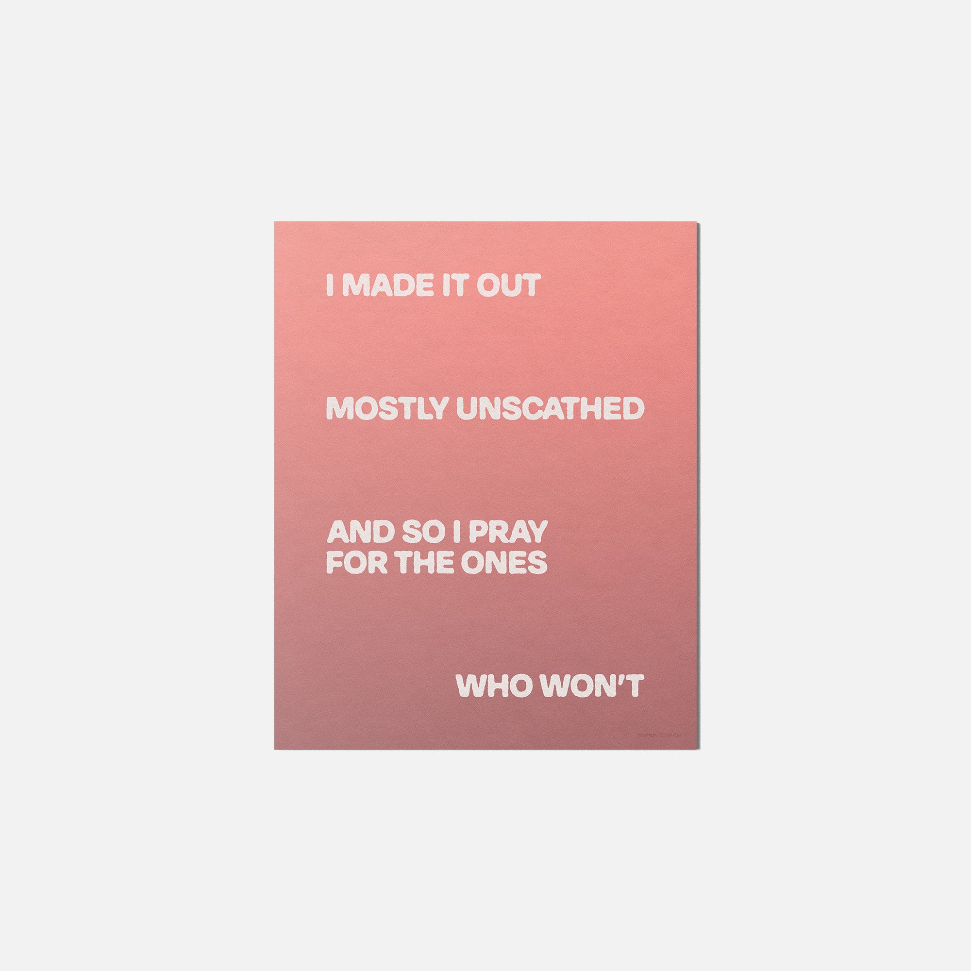 UNSCATHED PRINT