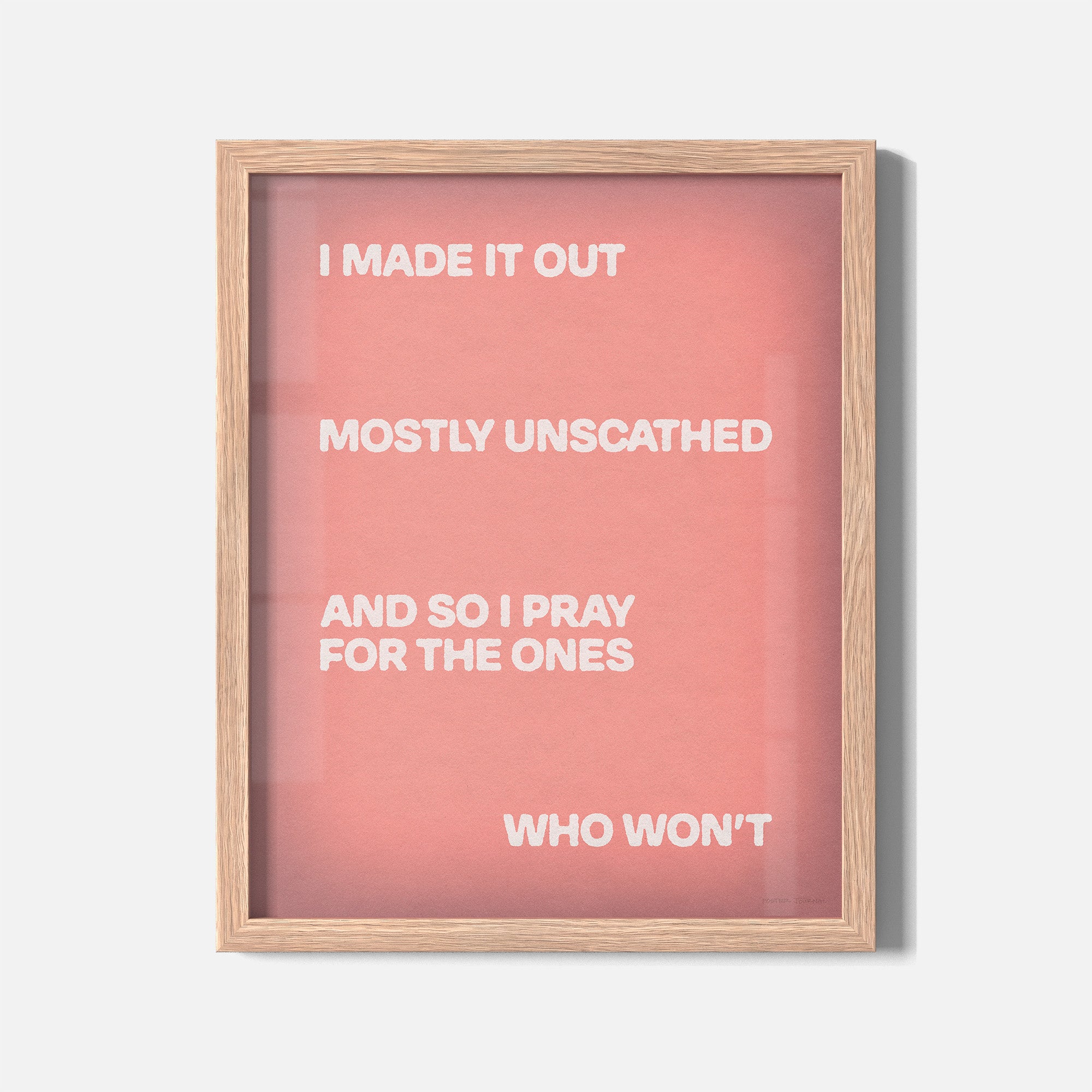 UNSCATHED PRINT