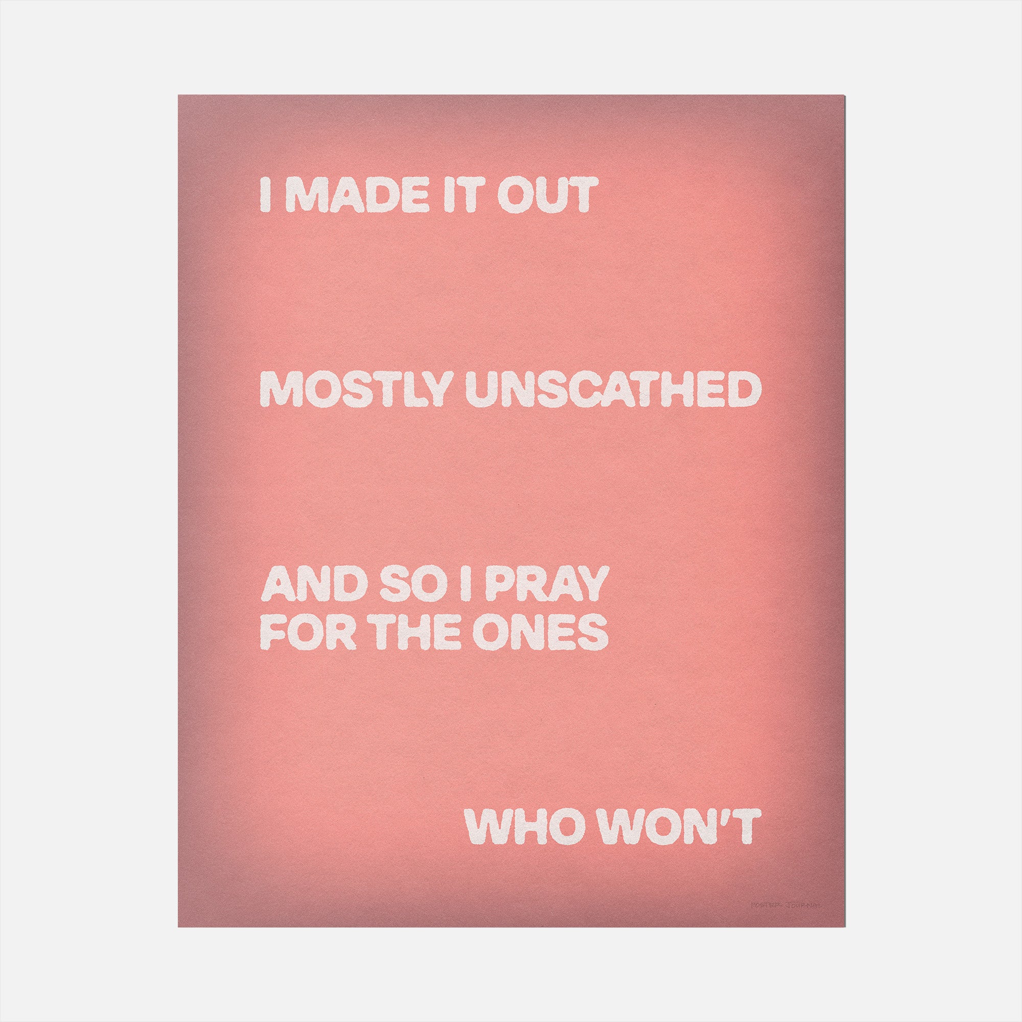 UNSCATHED PRINT