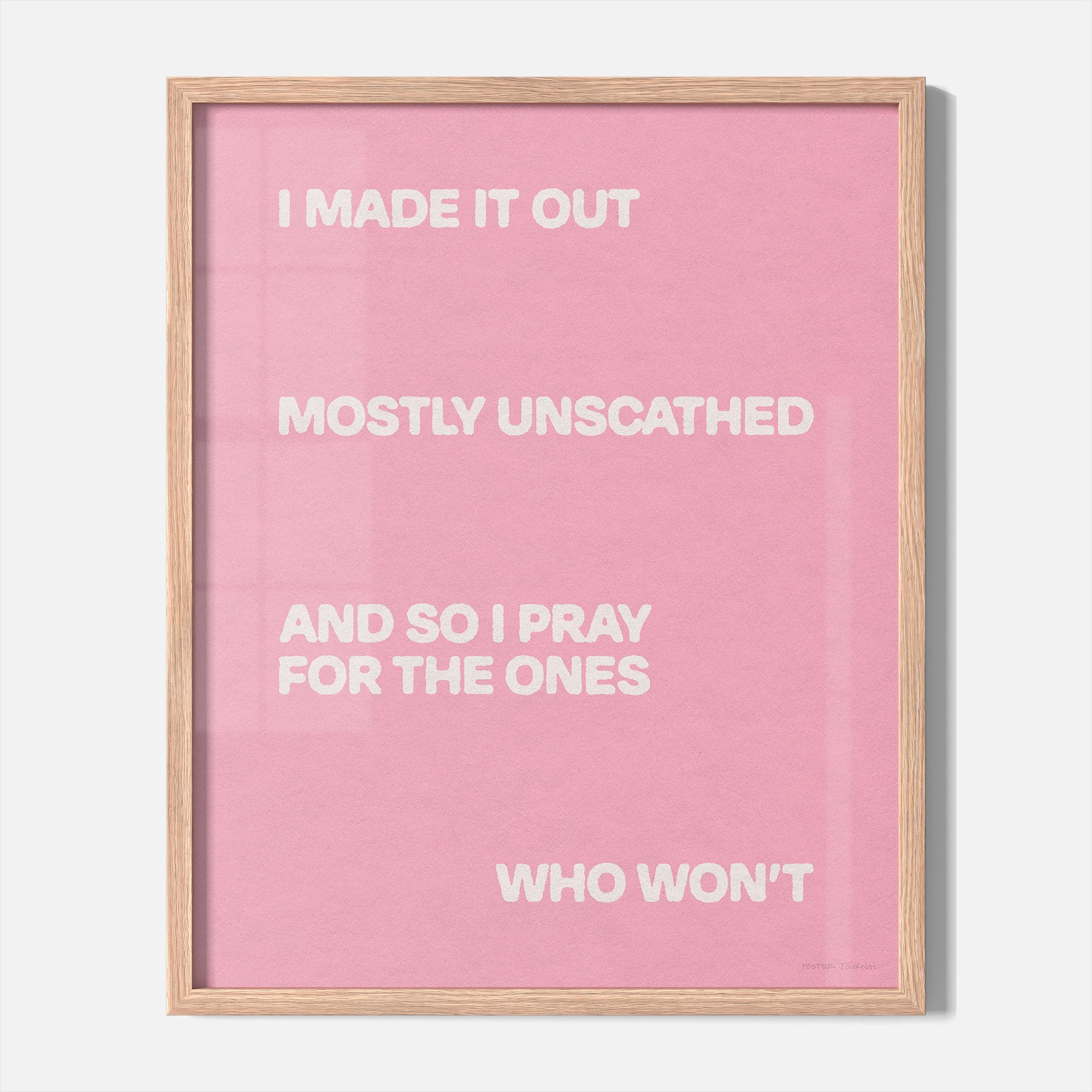 UNSCATHED PRINT