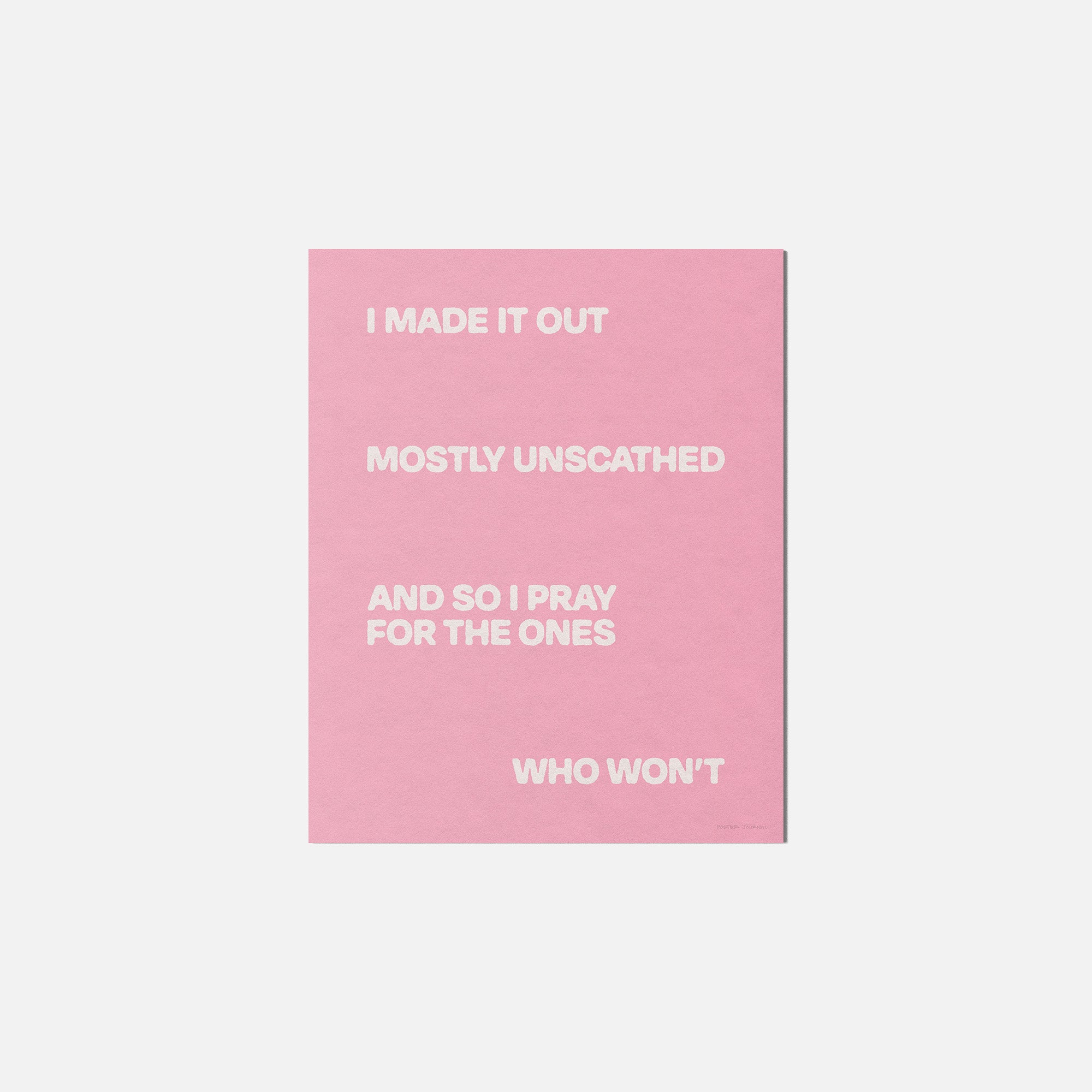 UNSCATHED PRINT